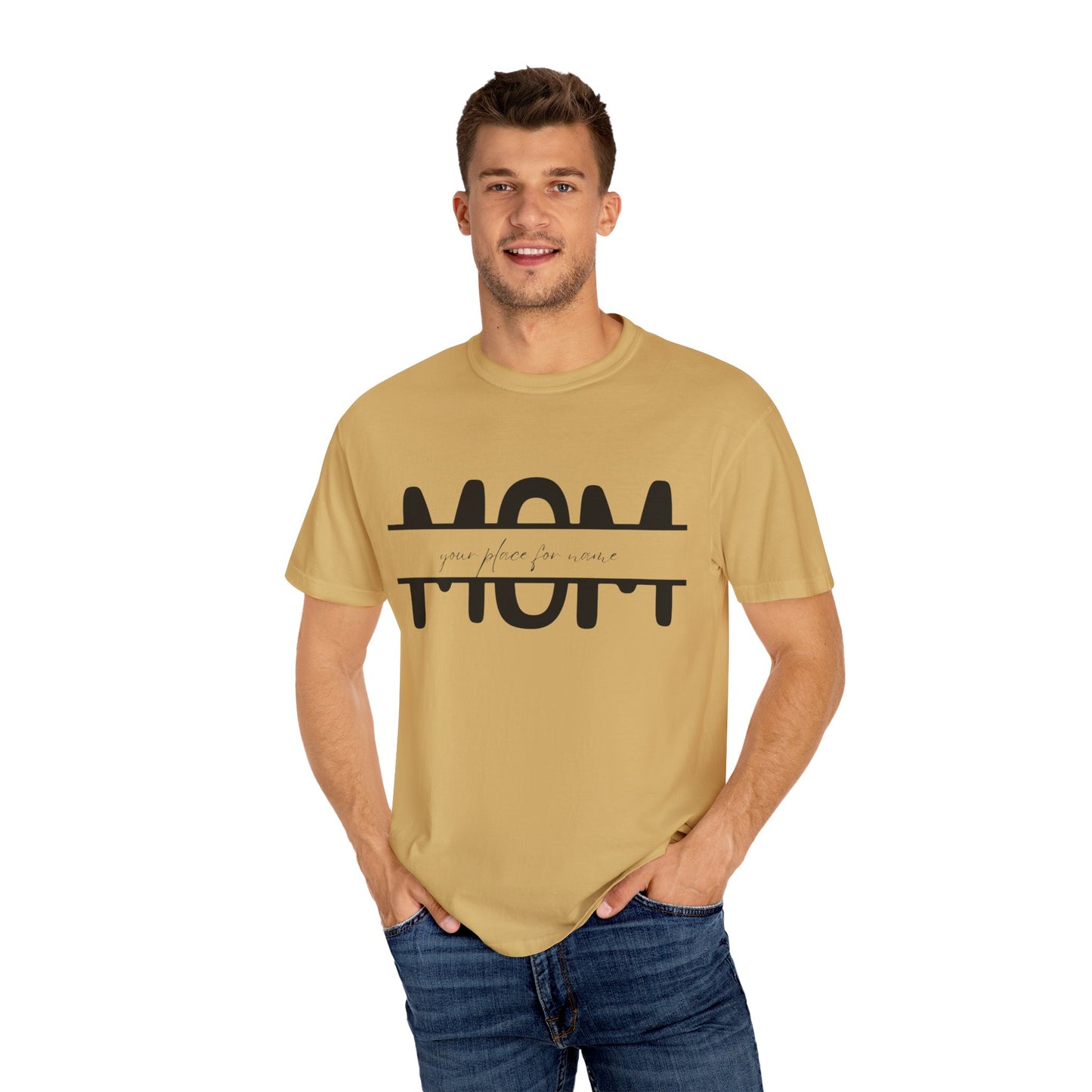Garment-Dyed Mothers Day T-Shirt - Personalization Option