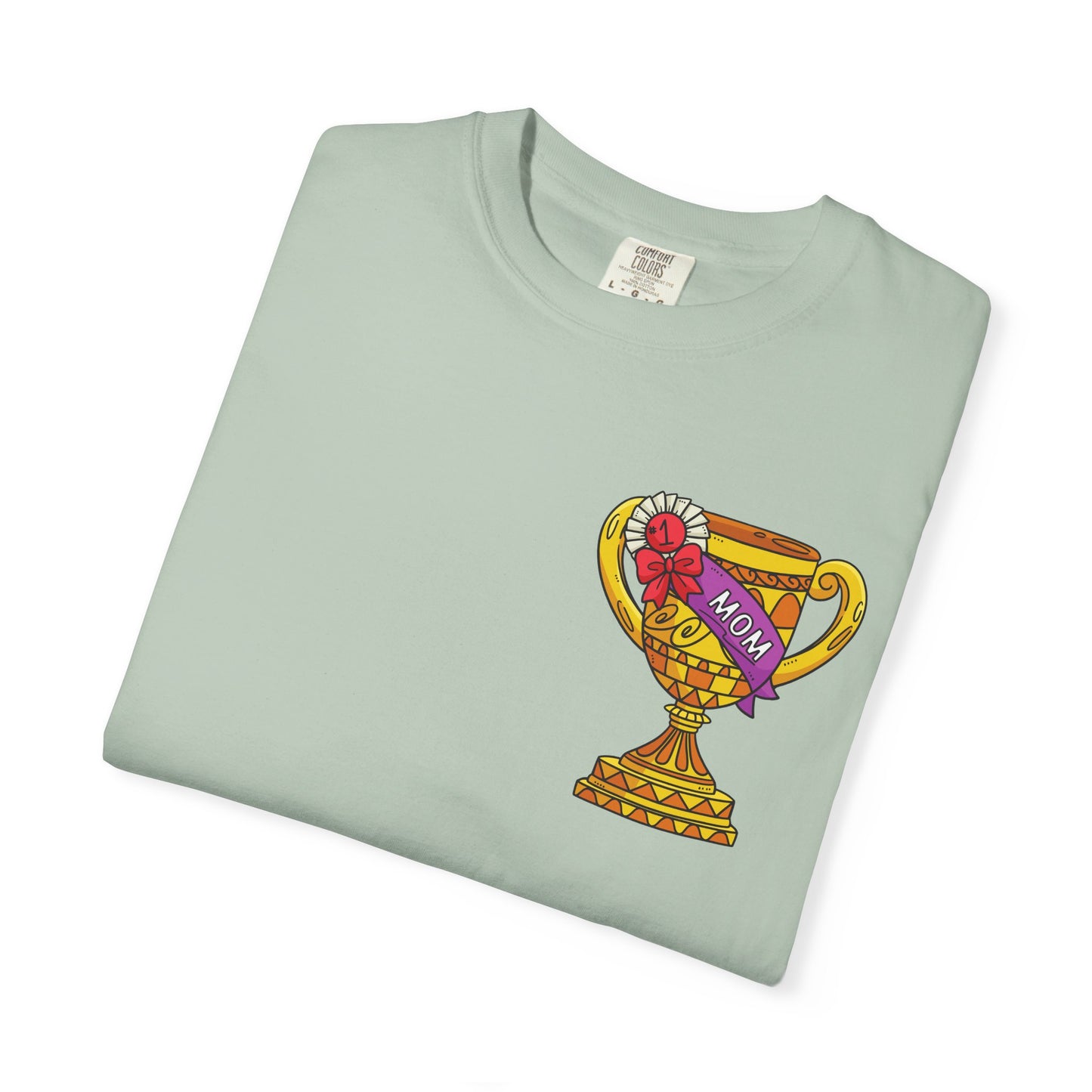 Mom Trophy Unisex Garment-Dyed T-shirt
