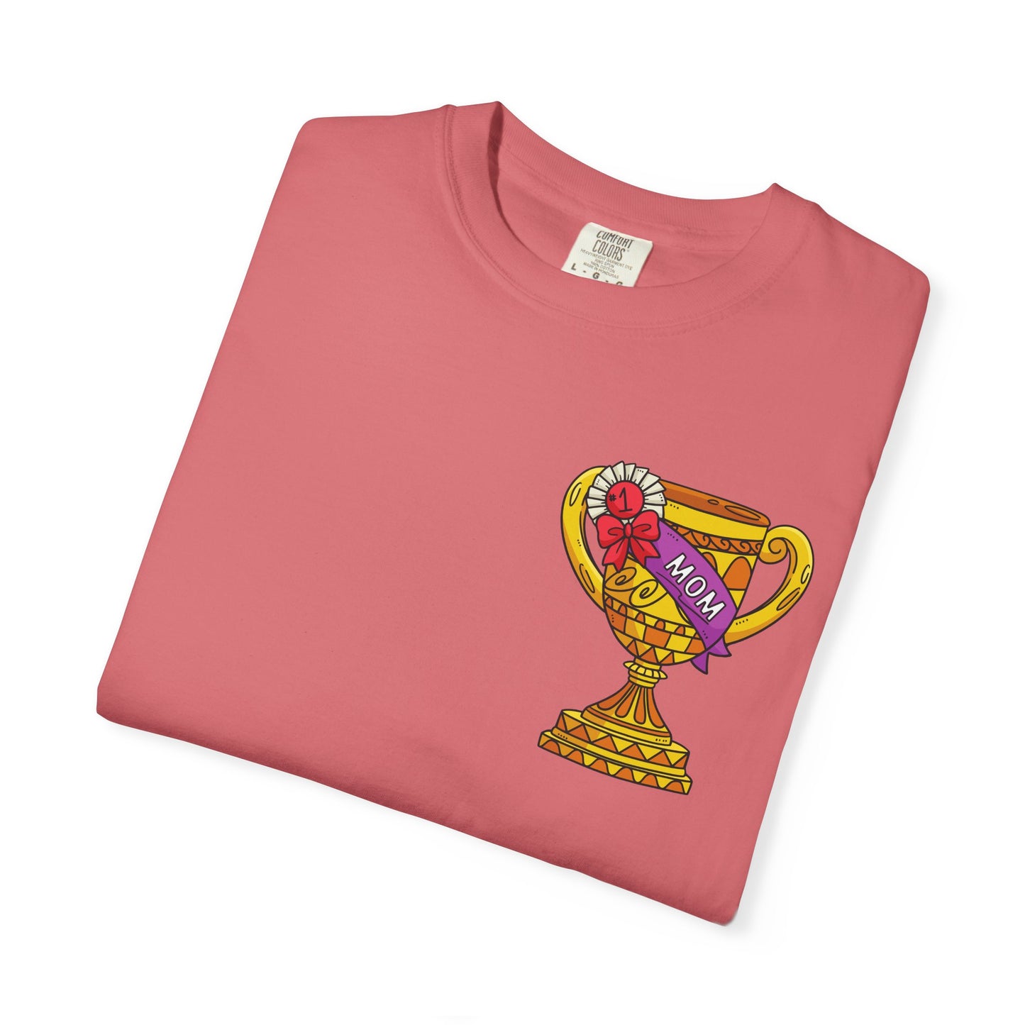 Mom Trophy Unisex Garment-Dyed T-shirt