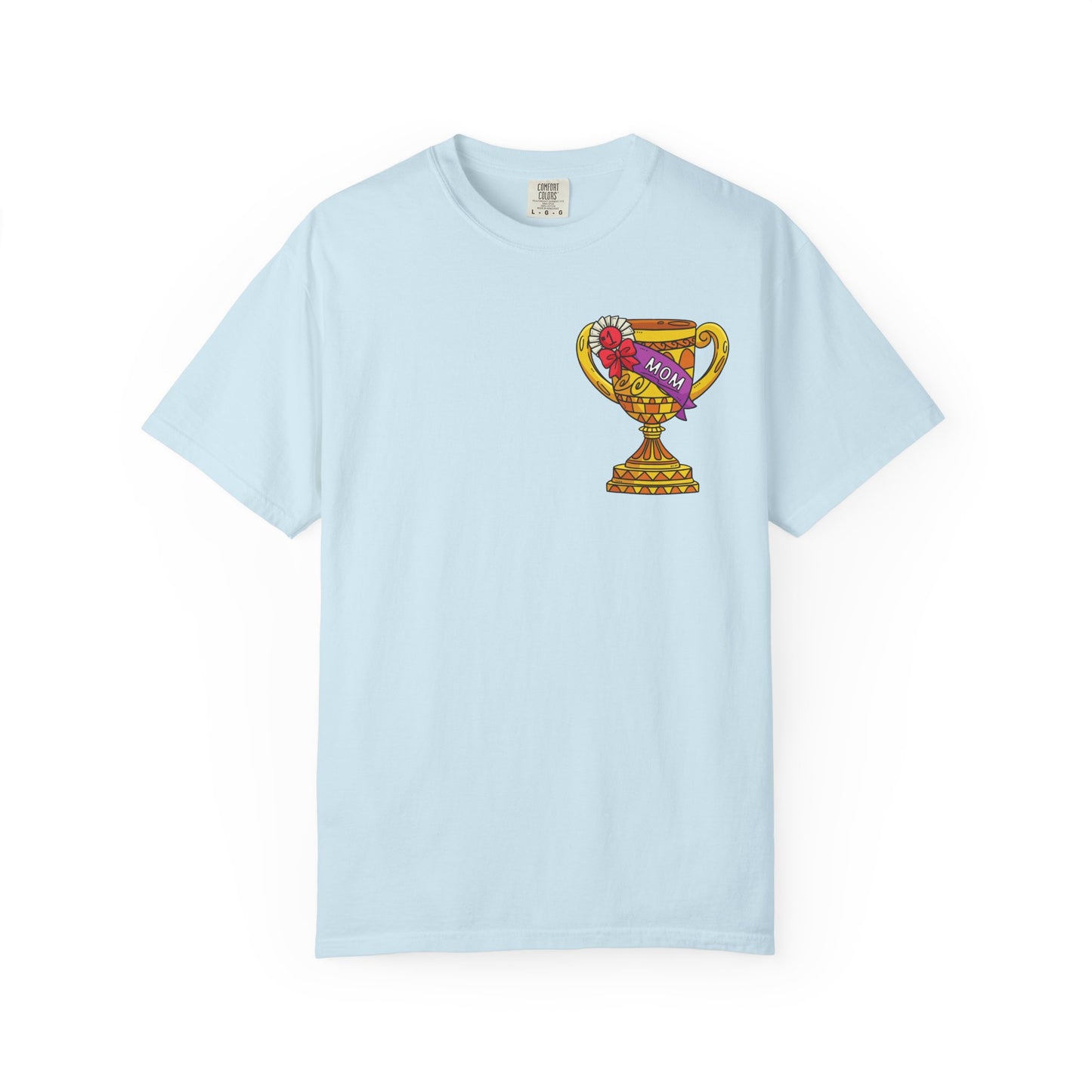 Mom Trophy Unisex Garment-Dyed T-shirt