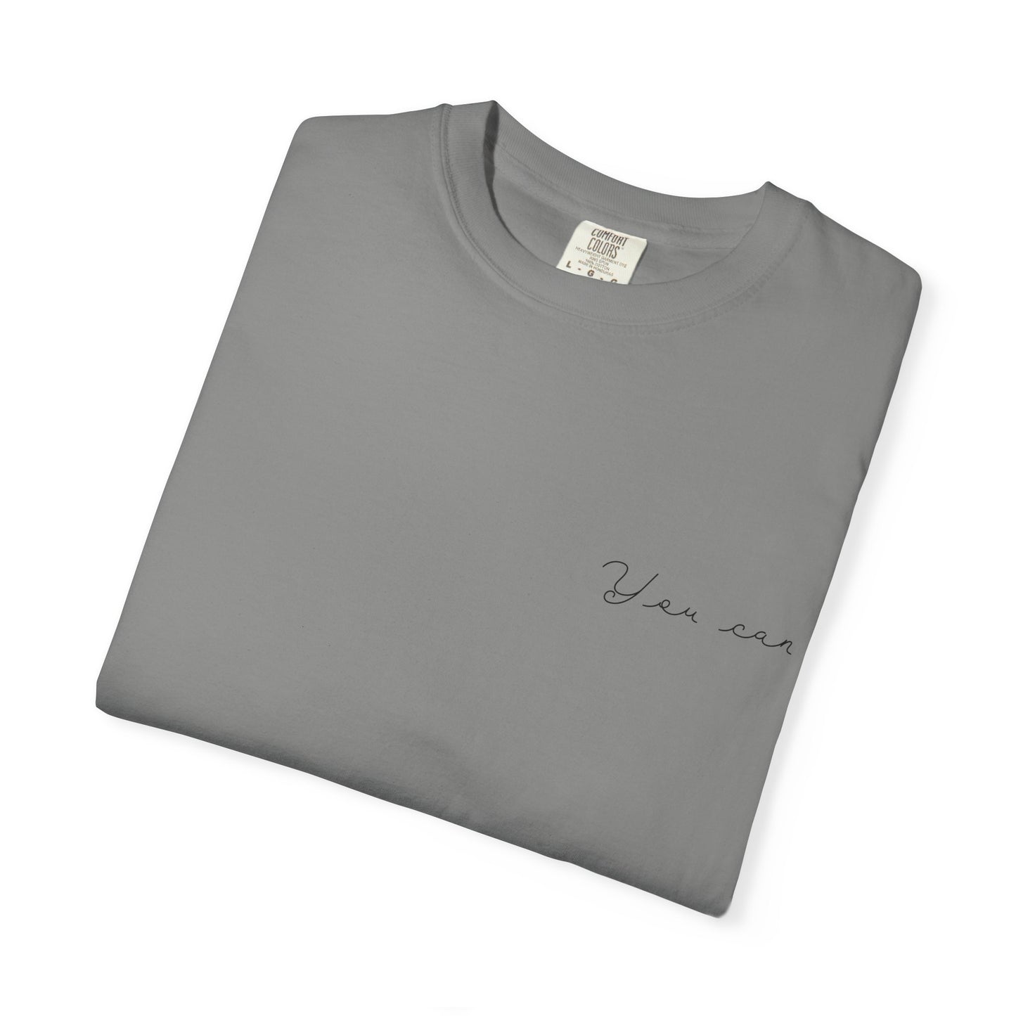 Unisex Garment-Dyed T-shirt - You can