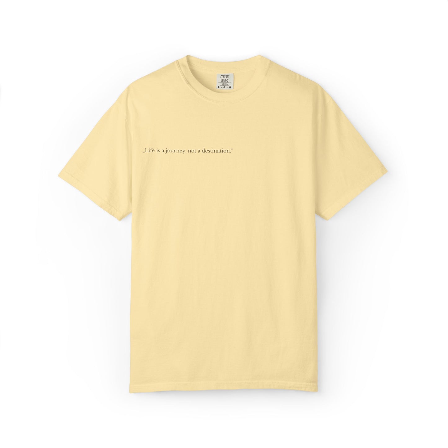 Inspirational Unisex T-Shirt - 'Life is a Journey, Not a Destination'