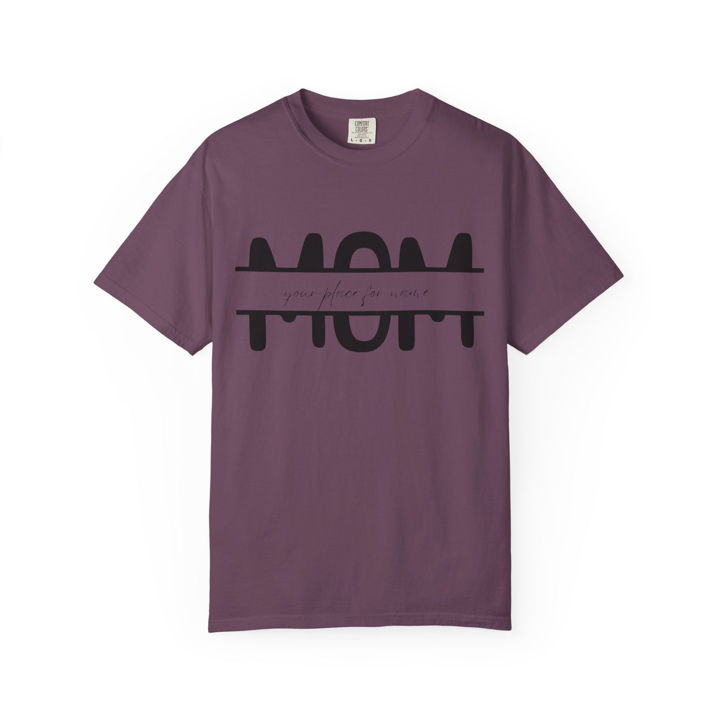 Garment-Dyed Mothers Day T-Shirt - Personalization Option