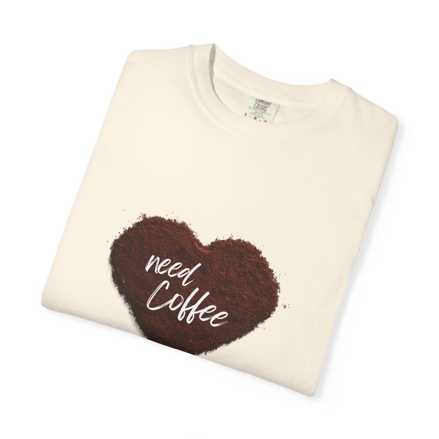 Casual Coffee Lover T-shirt - "Need Coffee" Design