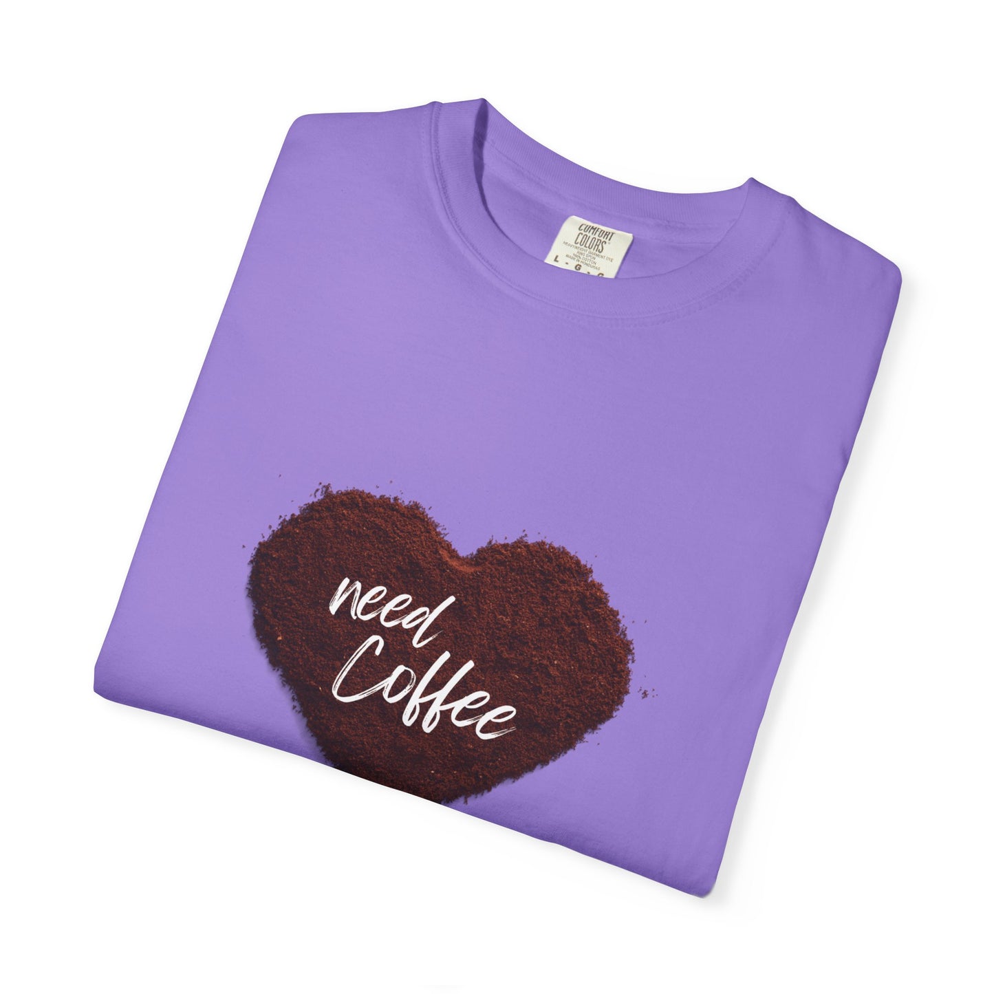 Casual Coffee Lover T-shirt - "Need Coffee" Design