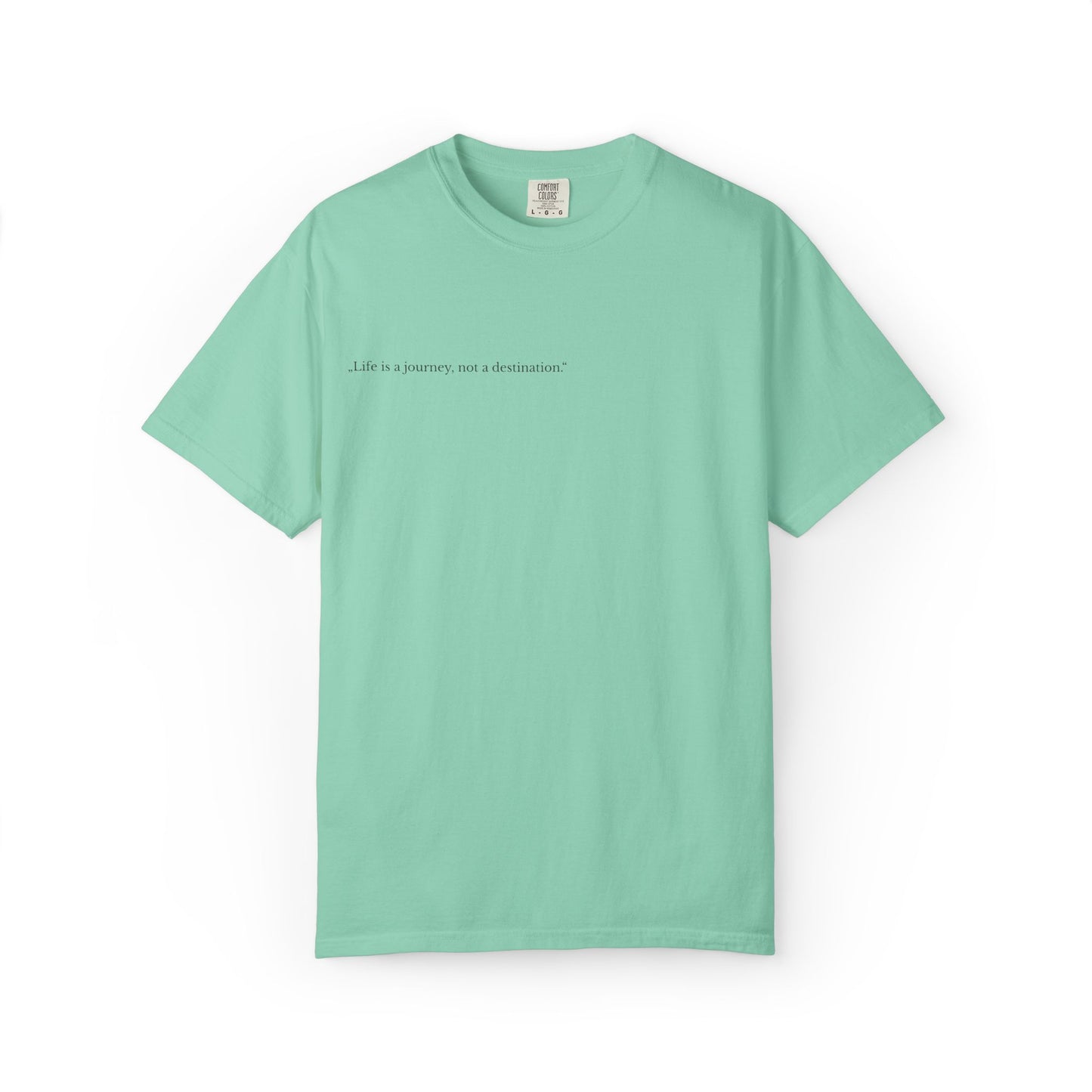 Inspirational Unisex T-Shirt - 'Life is a Journey, Not a Destination'