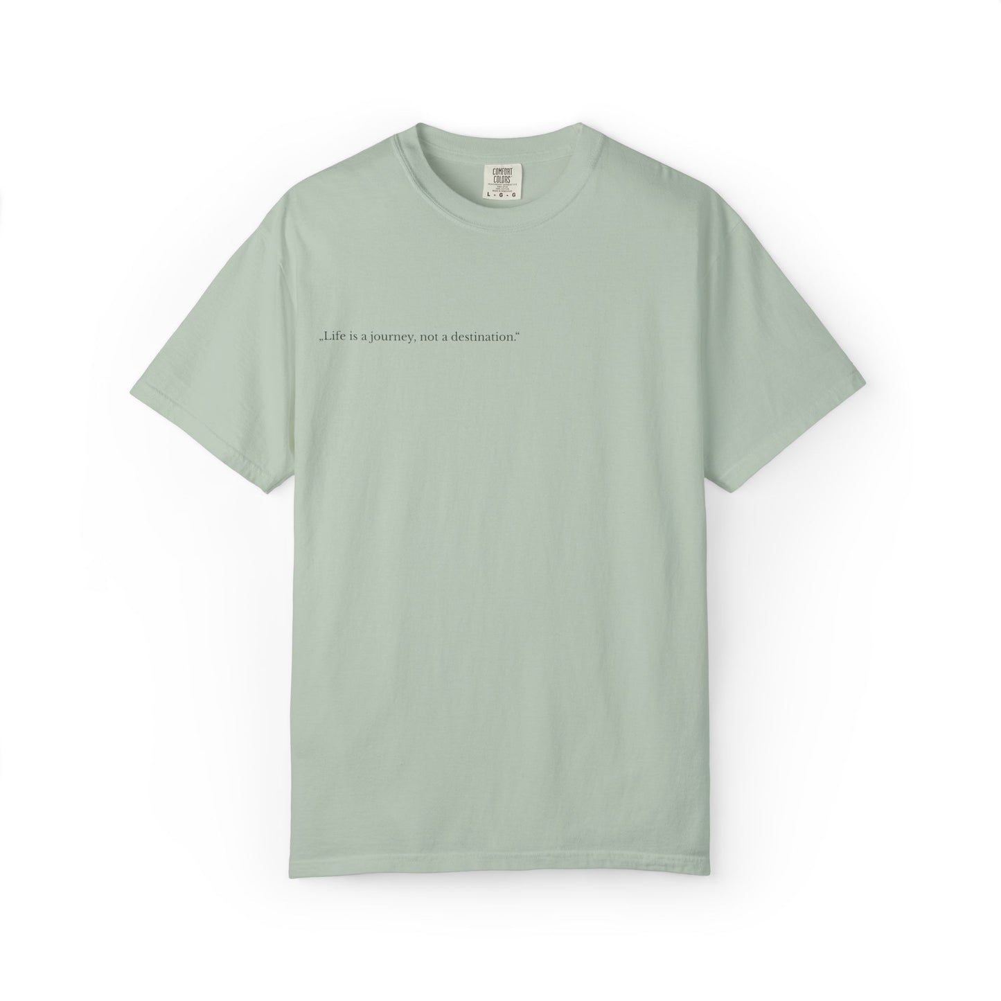 Inspirational Unisex T-Shirt - 'Life is a Journey, Not a Destination'