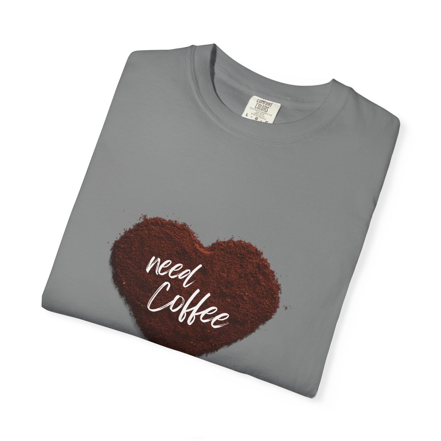 Casual Coffee Lover T-shirt - "Need Coffee" Design