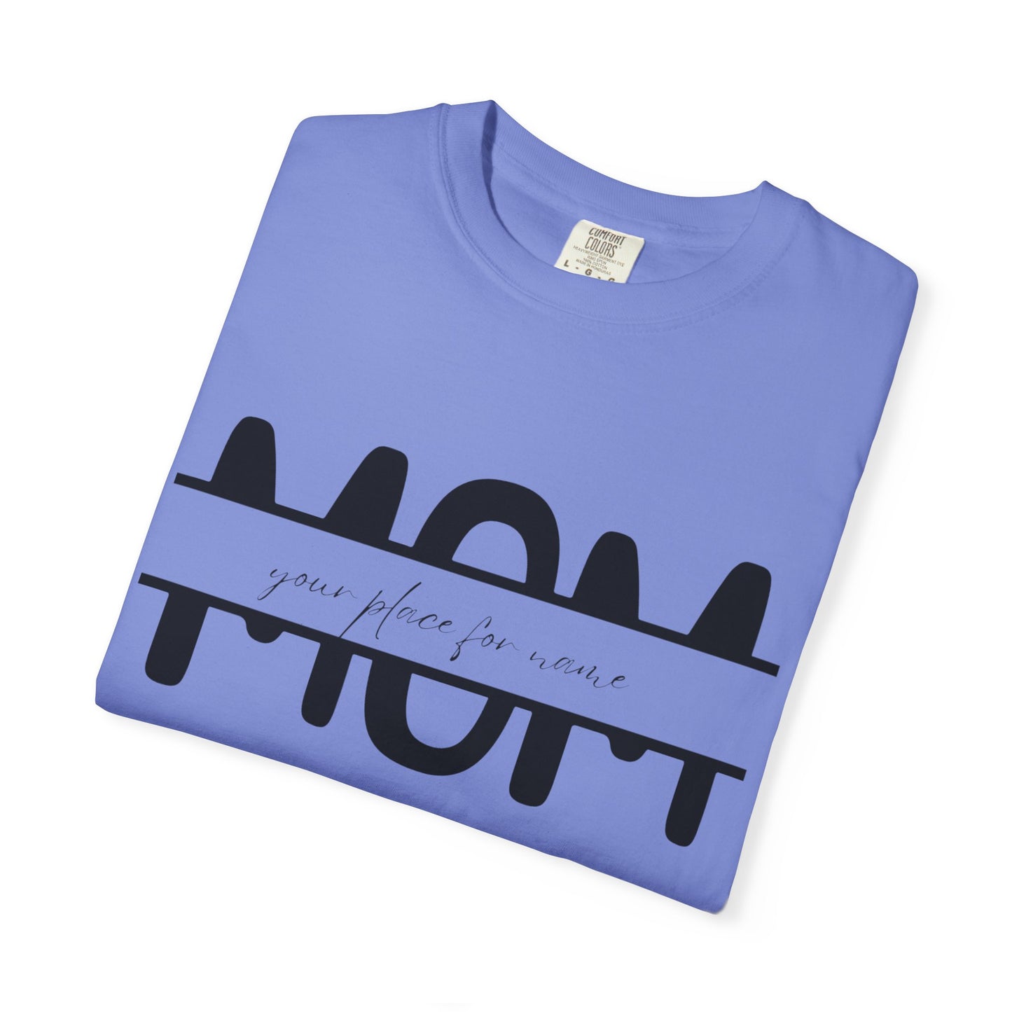 Garment-Dyed Mothers Day T-Shirt - Personalization Option