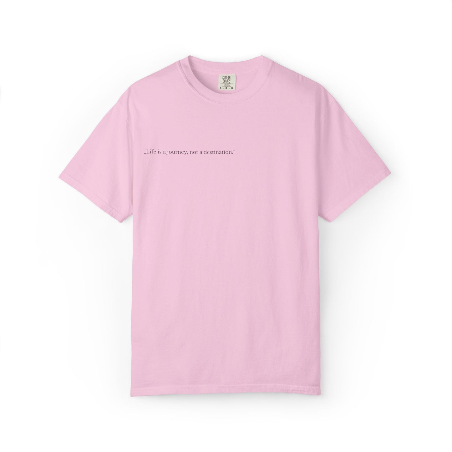 Inspirational Unisex T-Shirt - 'Life is a Journey, Not a Destination'