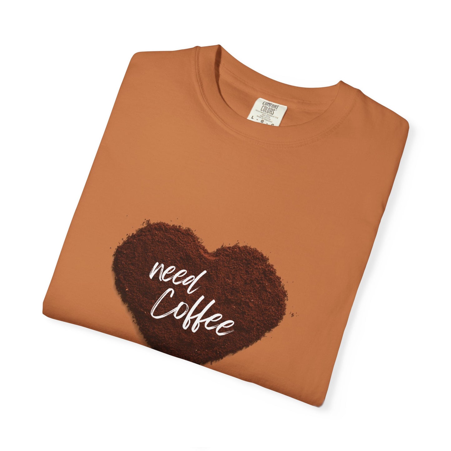 Casual Coffee Lover T-shirt - "Need Coffee" Design