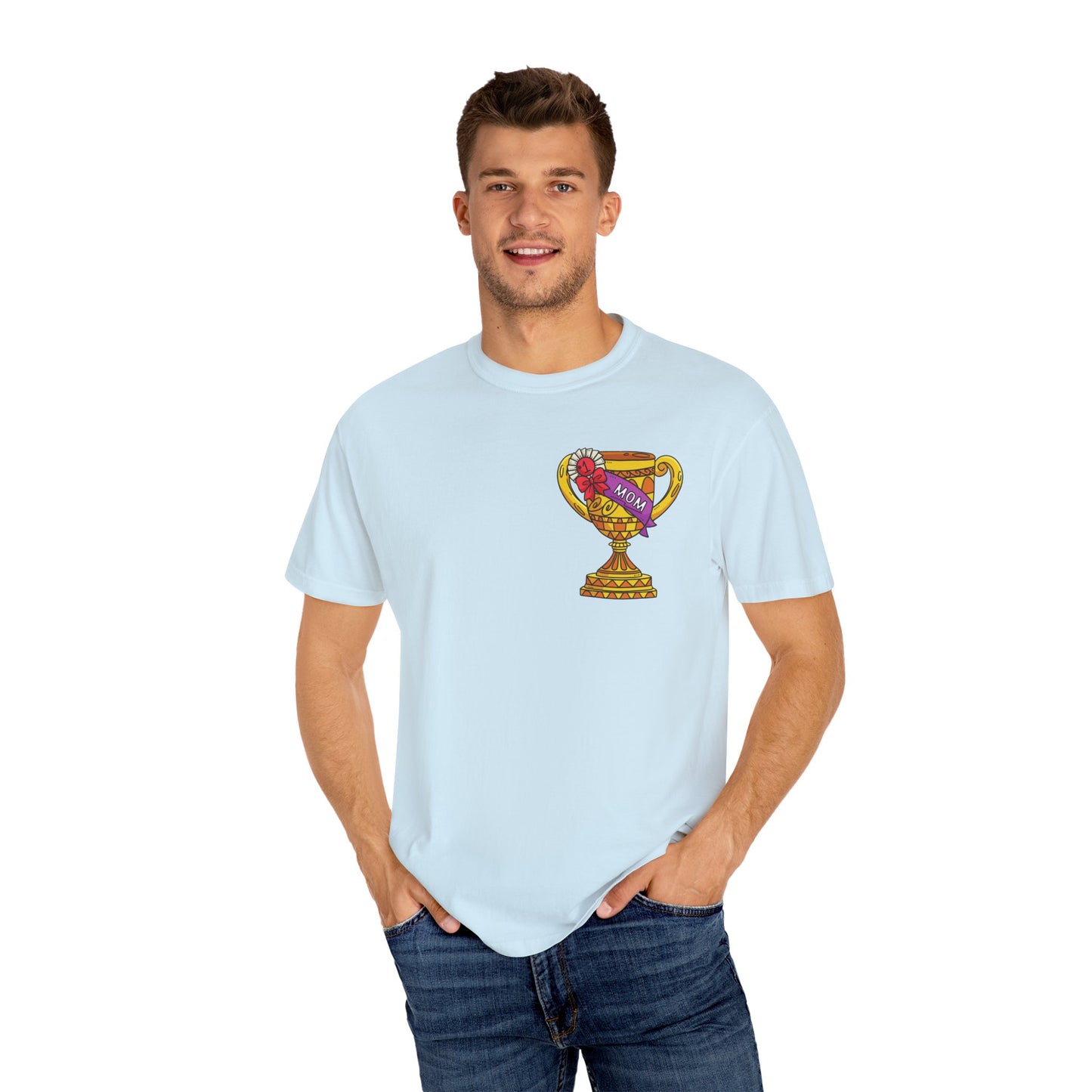 Mom Trophy Unisex Garment-Dyed T-shirt