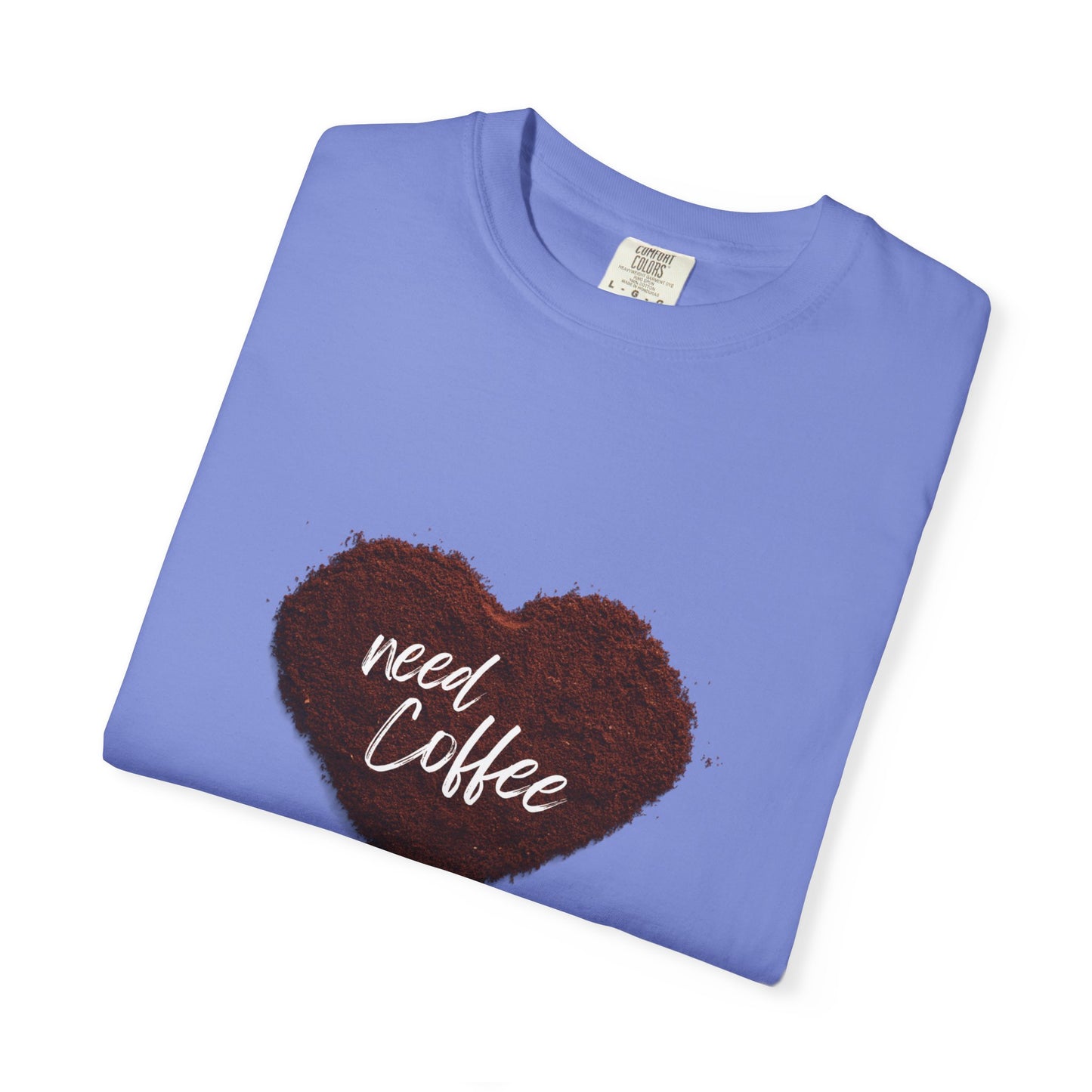 Casual Coffee Lover T-shirt - "Need Coffee" Design