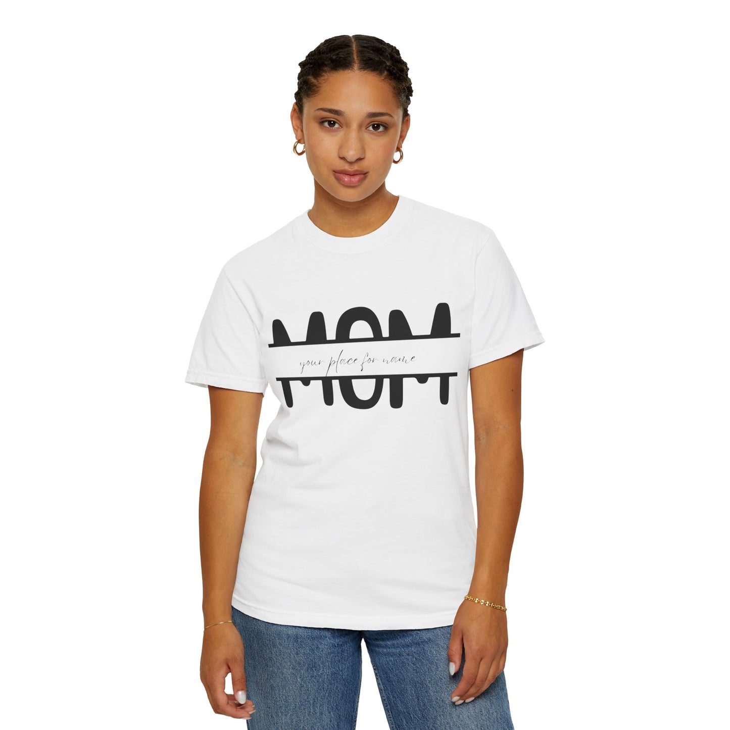 Garment-Dyed Mothers Day T-Shirt - Personalization Option
