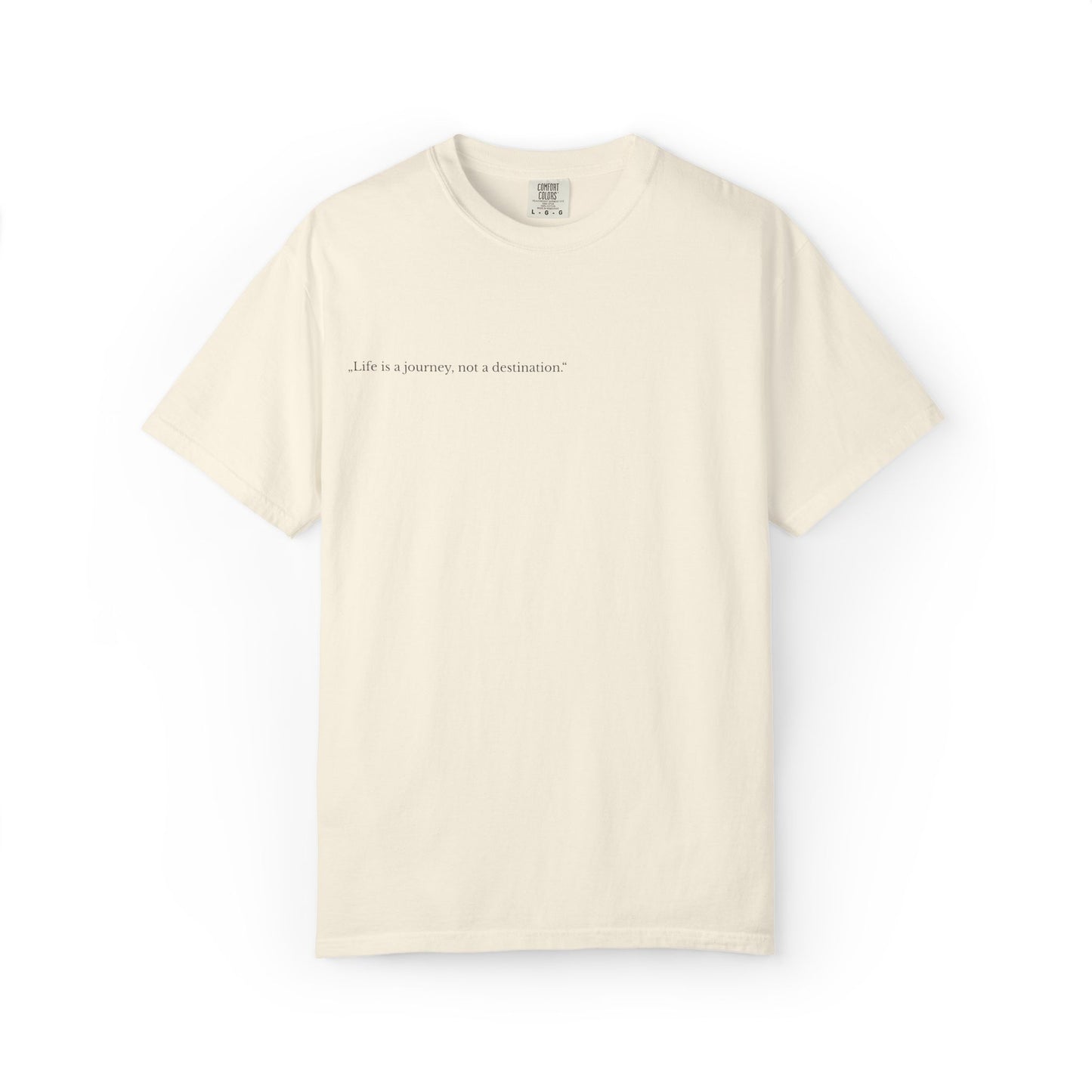 Inspirational Unisex T-Shirt - 'Life is a Journey, Not a Destination'