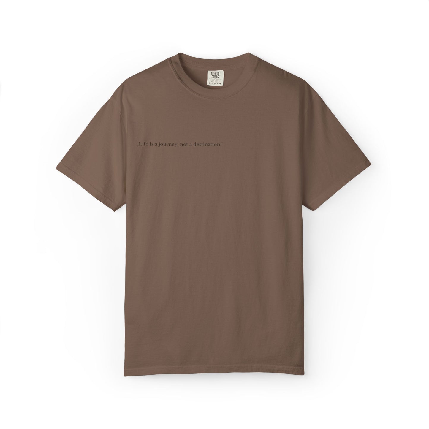 Inspirational Unisex T-Shirt - 'Life is a Journey, Not a Destination'
