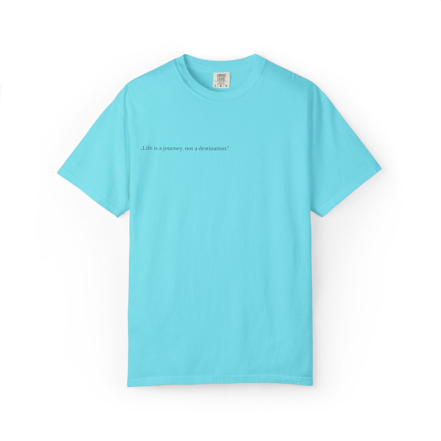 Inspirational Unisex T-Shirt - 'Life is a Journey, Not a Destination'