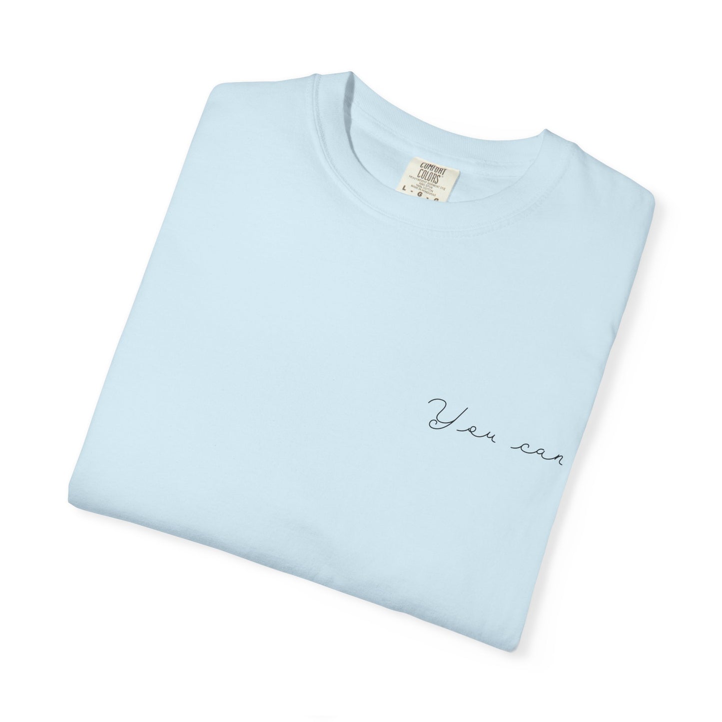 Unisex Garment-Dyed T-shirt - You can