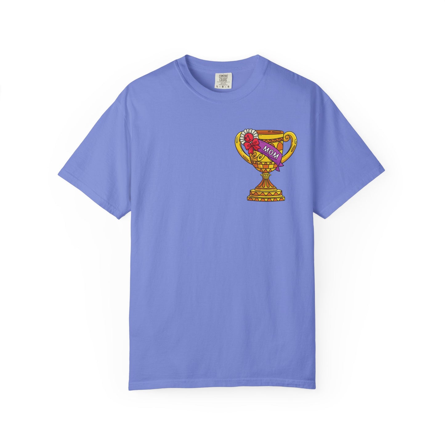 Mom Trophy Unisex Garment-Dyed T-shirt