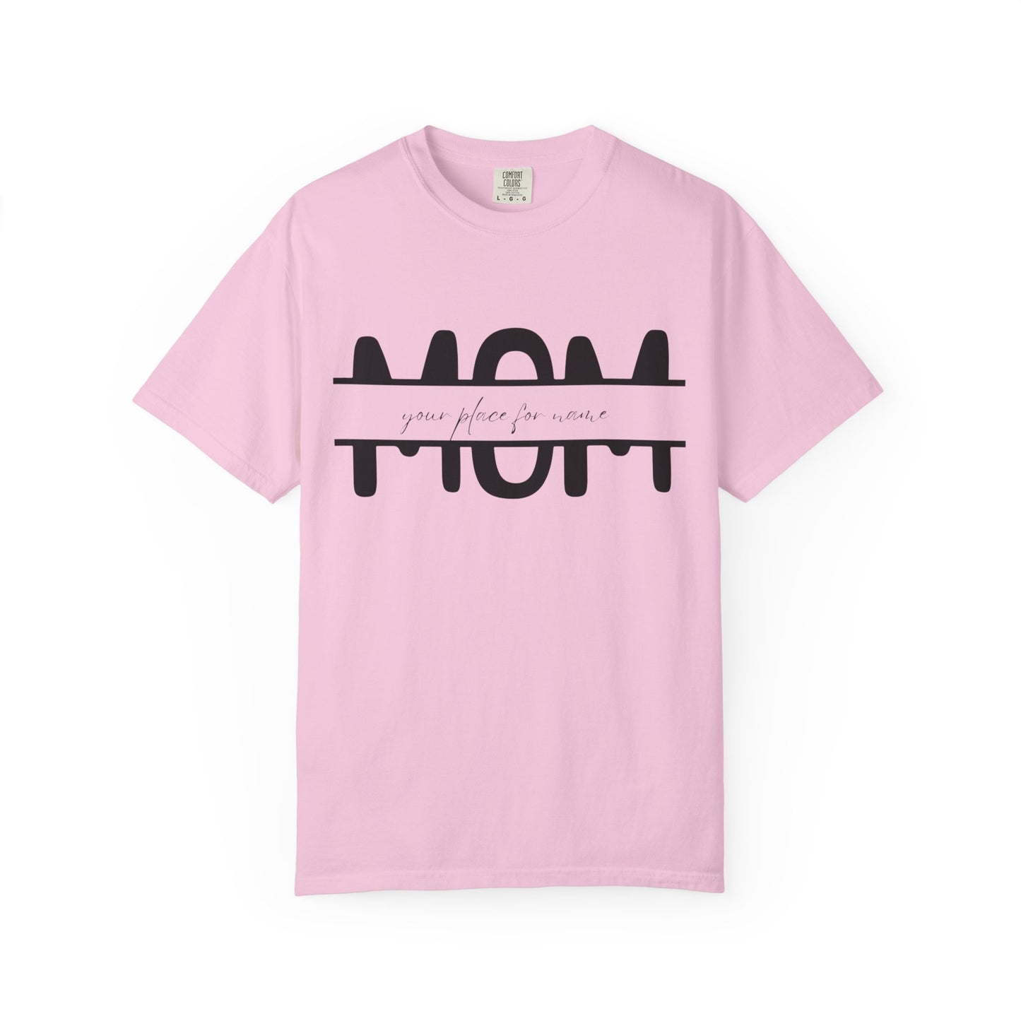 Garment-Dyed Mothers Day T-Shirt - Personalization Option