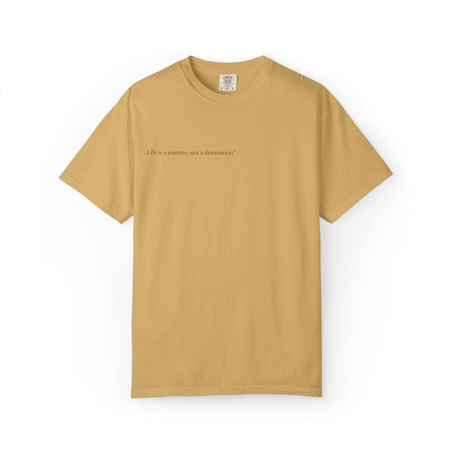 Inspirational Unisex T-Shirt - 'Life is a Journey, Not a Destination'