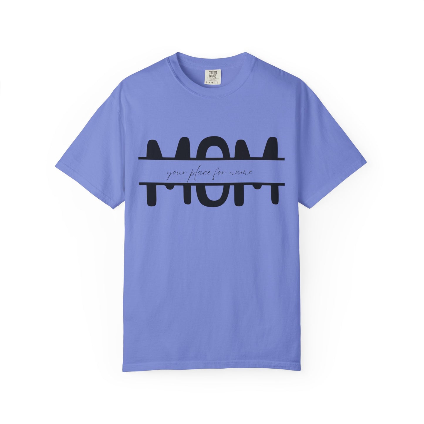 Garment-Dyed Mothers Day T-Shirt - Personalization Option