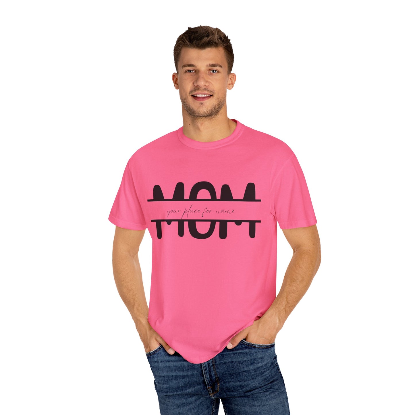 Garment-Dyed Mothers Day T-Shirt - Personalization Option