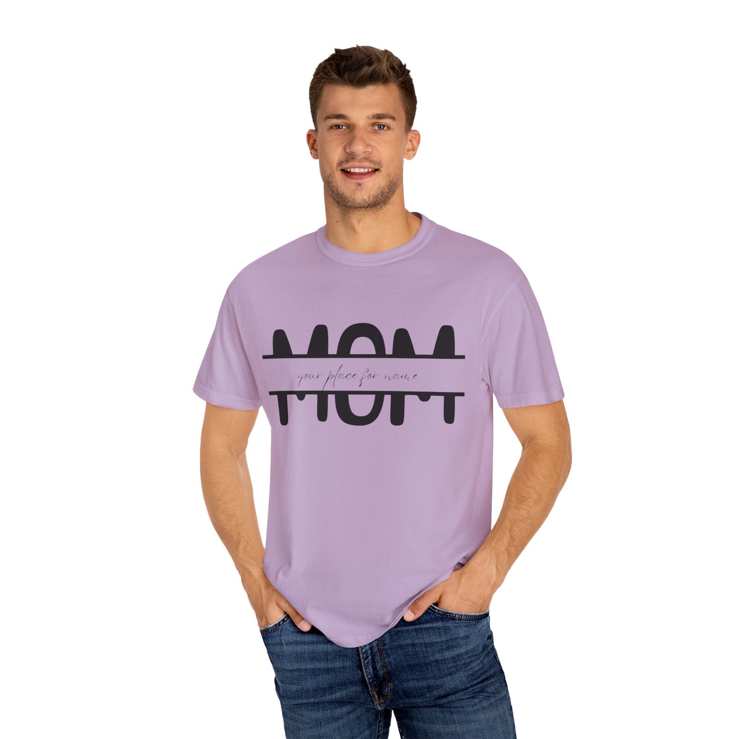 Garment-Dyed Mothers Day T-Shirt - Personalization Option