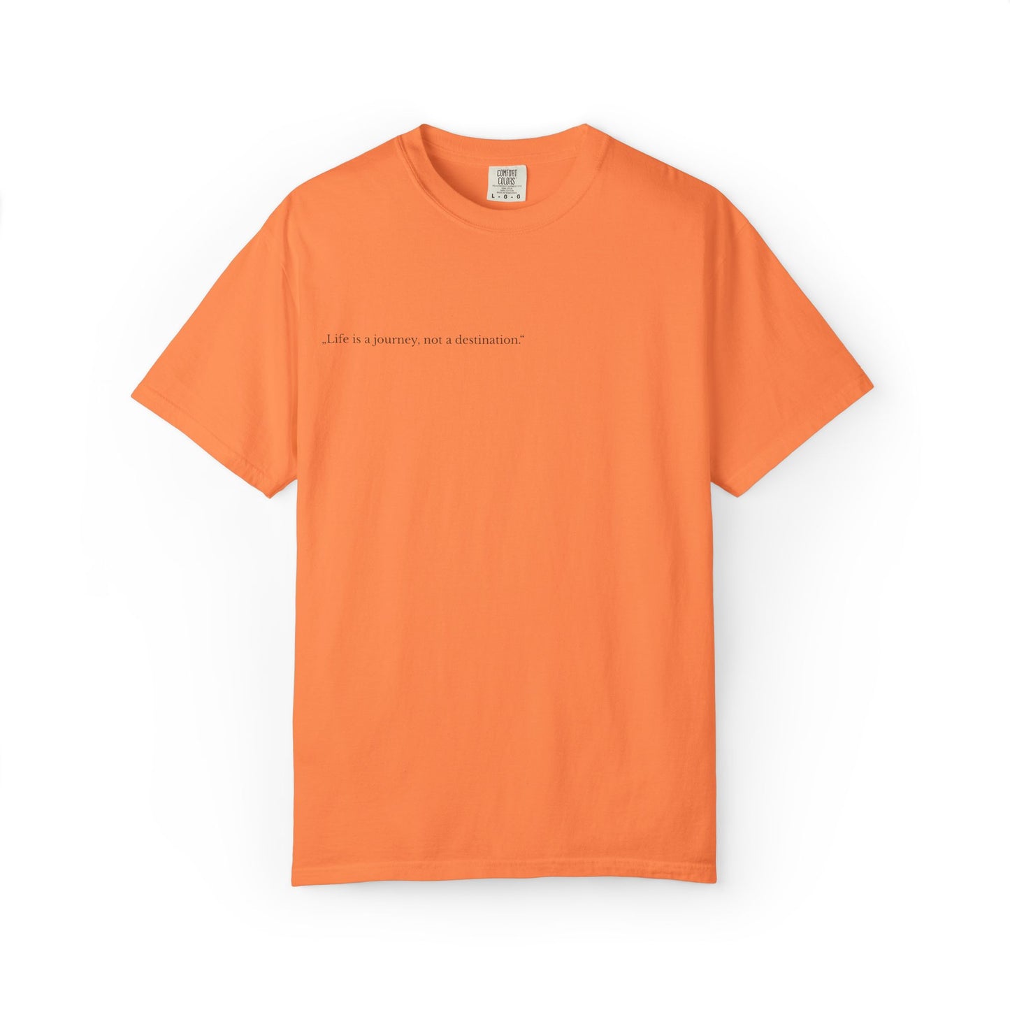 Inspirational Unisex T-Shirt - 'Life is a Journey, Not a Destination'