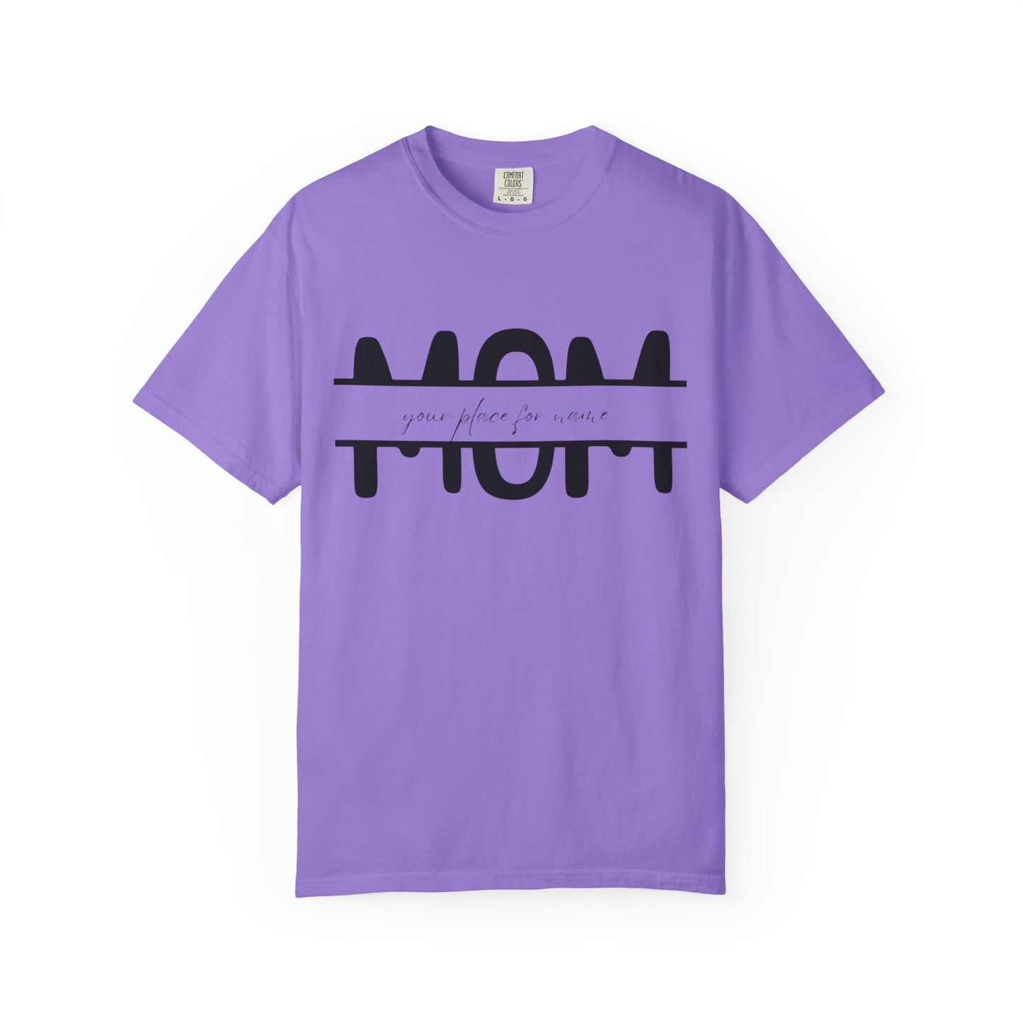 Garment-Dyed Mothers Day T-Shirt - Personalization Option