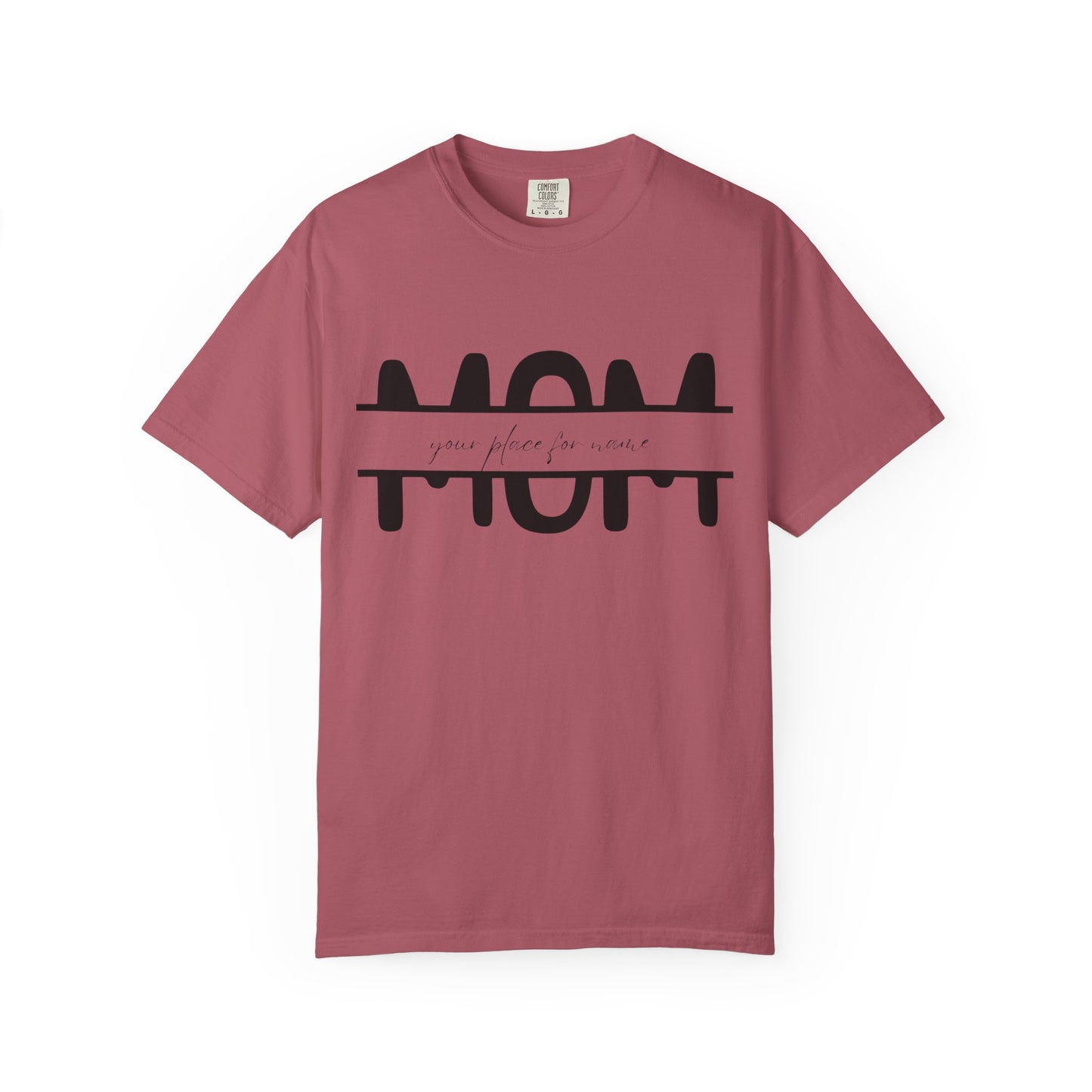 Garment-Dyed Mothers Day T-Shirt - Personalization Option