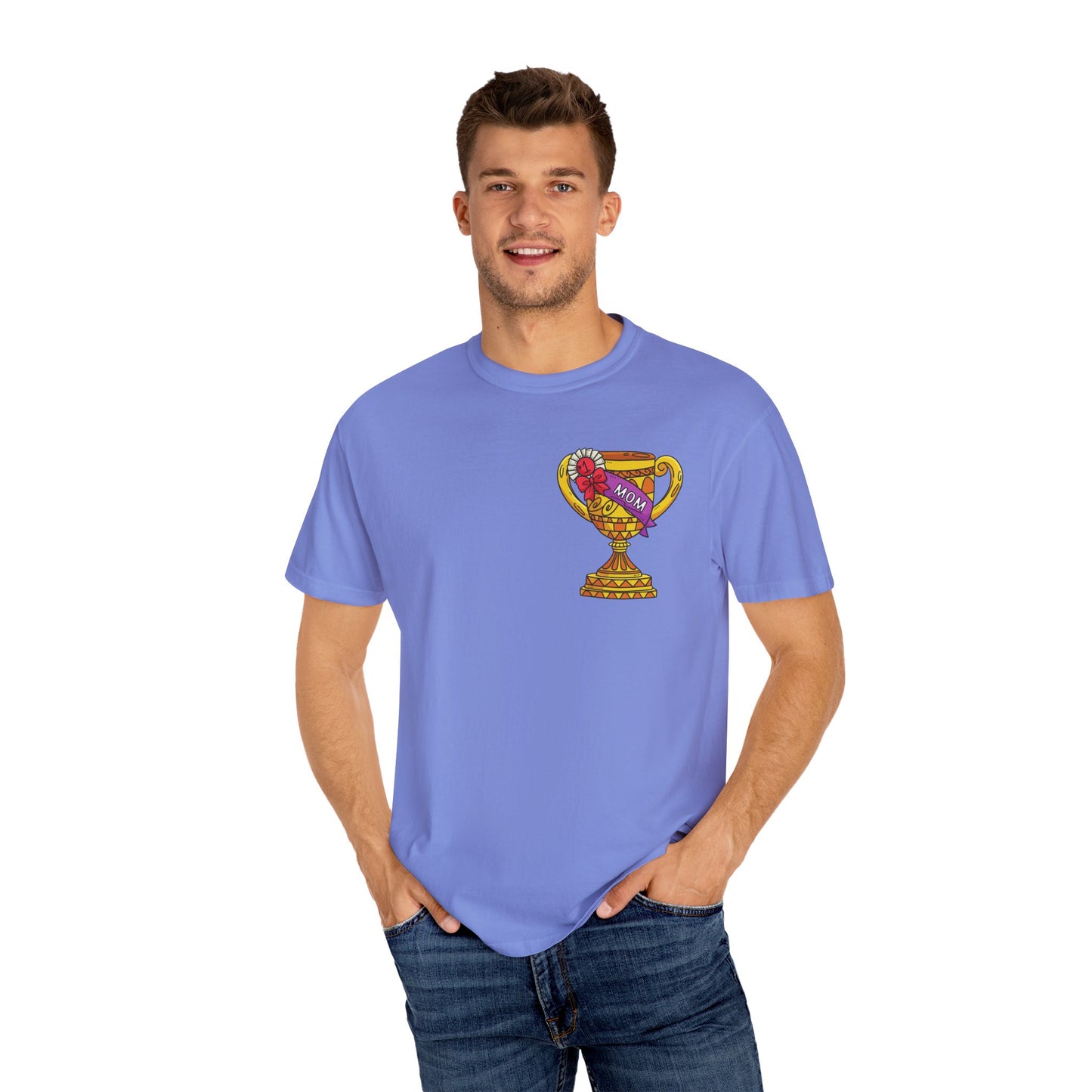 Mom Trophy Unisex Garment-Dyed T-shirt