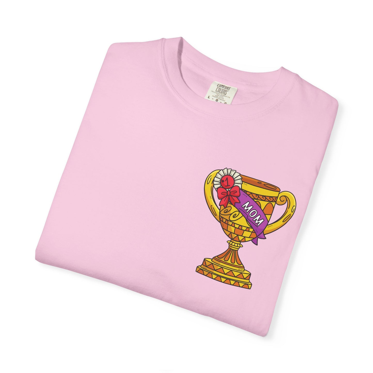 Mom Trophy Unisex Garment-Dyed T-shirt