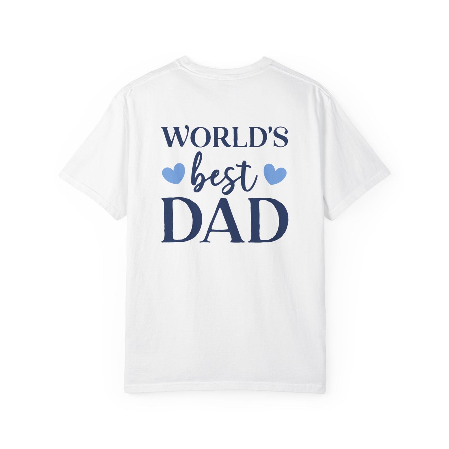 World's Best Dad T-Shirt - Unisex Garment-Dyed Tee for Father's Day