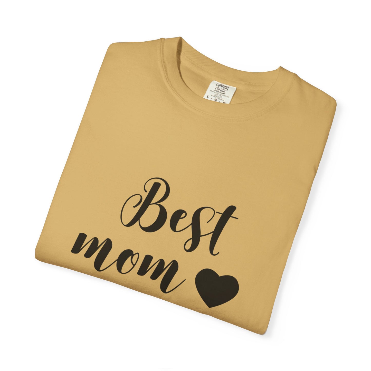 Best Mom Ever T-Shirt, Gift for Mom, Mother's Day Tee, Funny Mom Shirt, Unisex Casual Wear