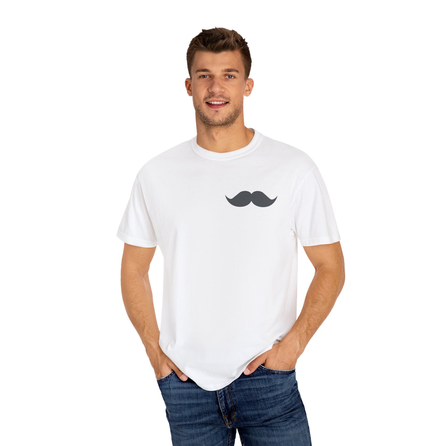 Funny Mustache Unisex Garment-Dyed T-Shirt - Perfect for Gifts and Celebrations Fathers Day
