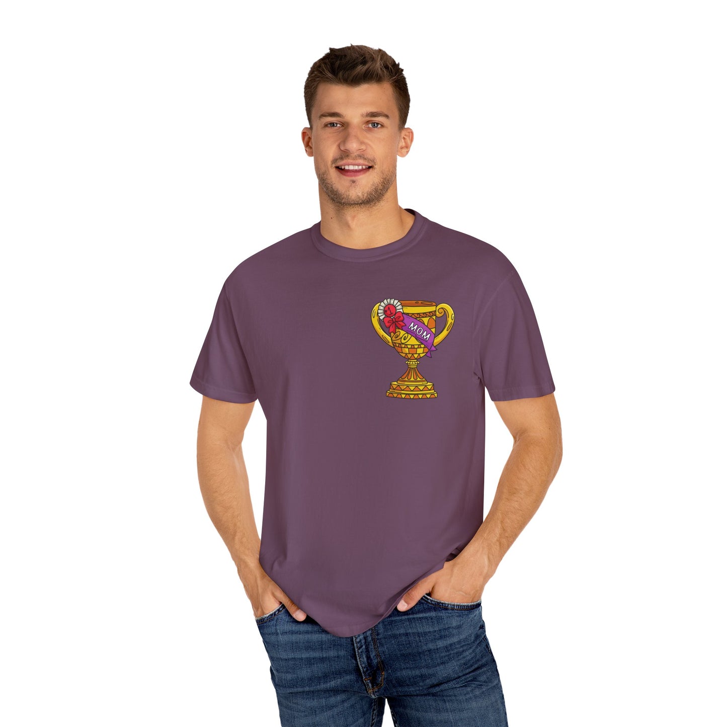 Mom Trophy Unisex Garment-Dyed T-shirt
