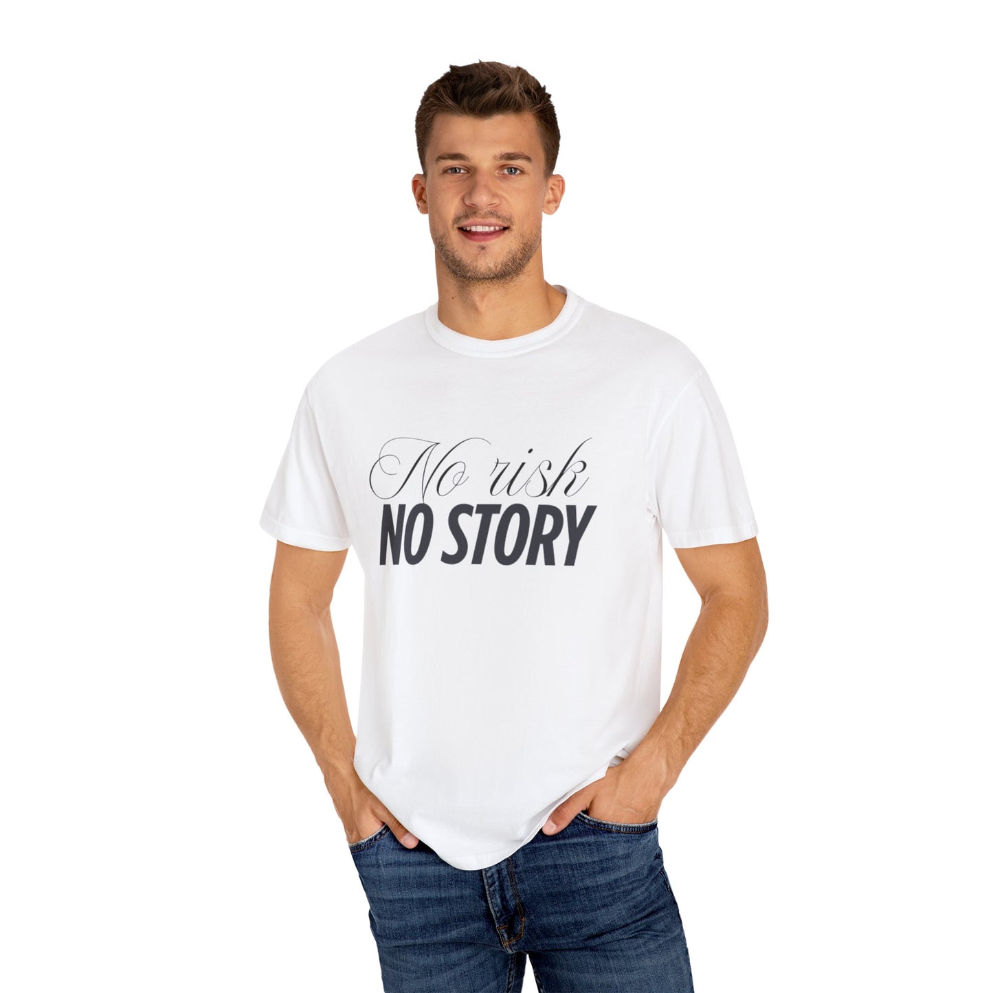 Unisex Garment-Dyed T-shirt - No risk, no story