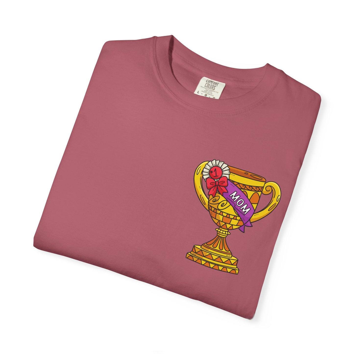 Mom Trophy Unisex Garment-Dyed T-shirt