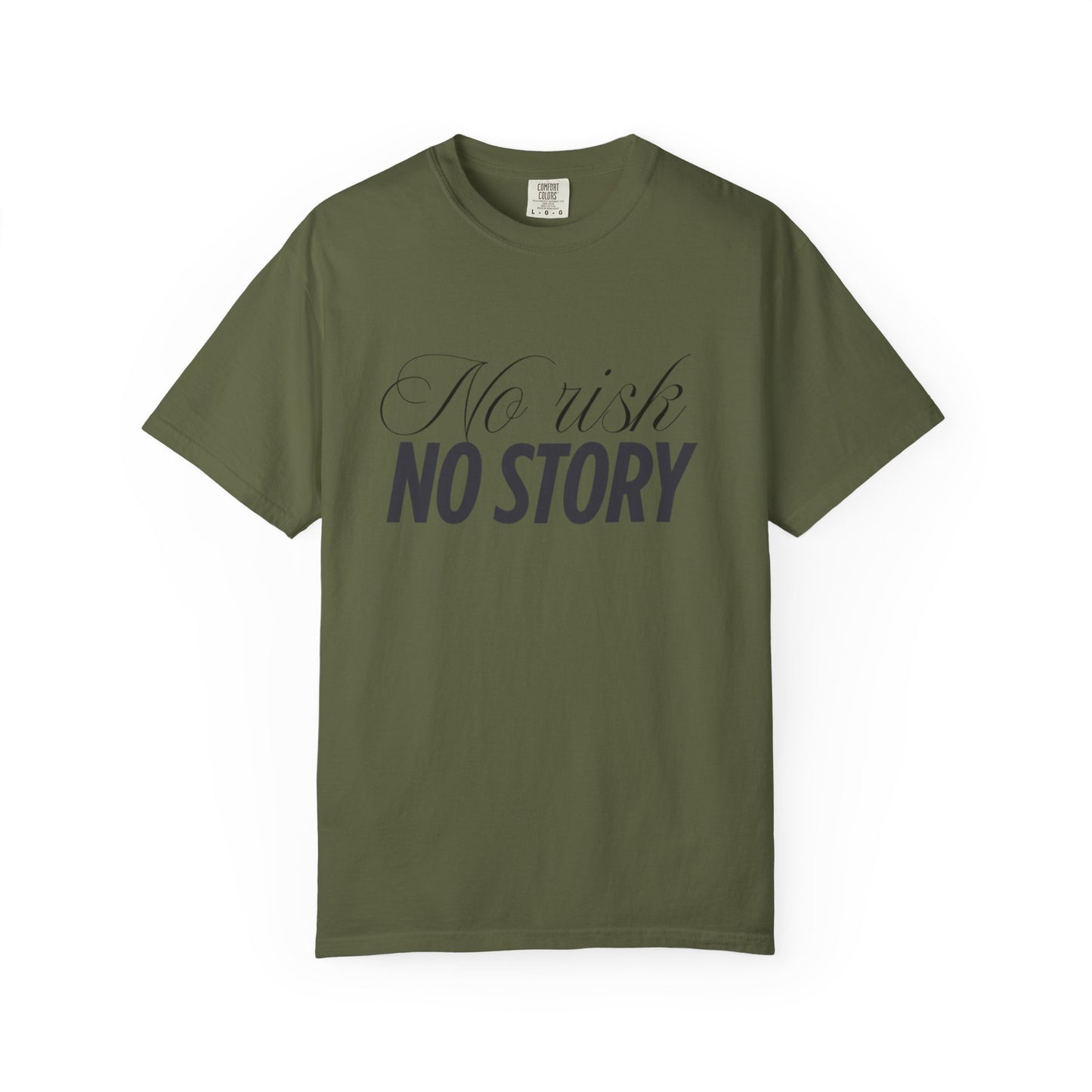 Unisex Garment-Dyed T-shirt - No risk, no story
