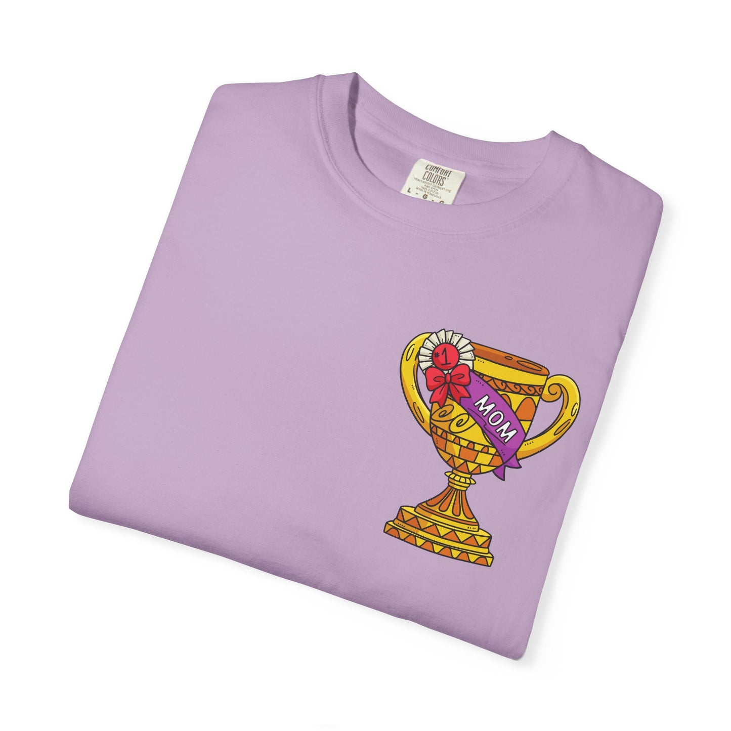Mom Trophy Unisex Garment-Dyed T-shirt