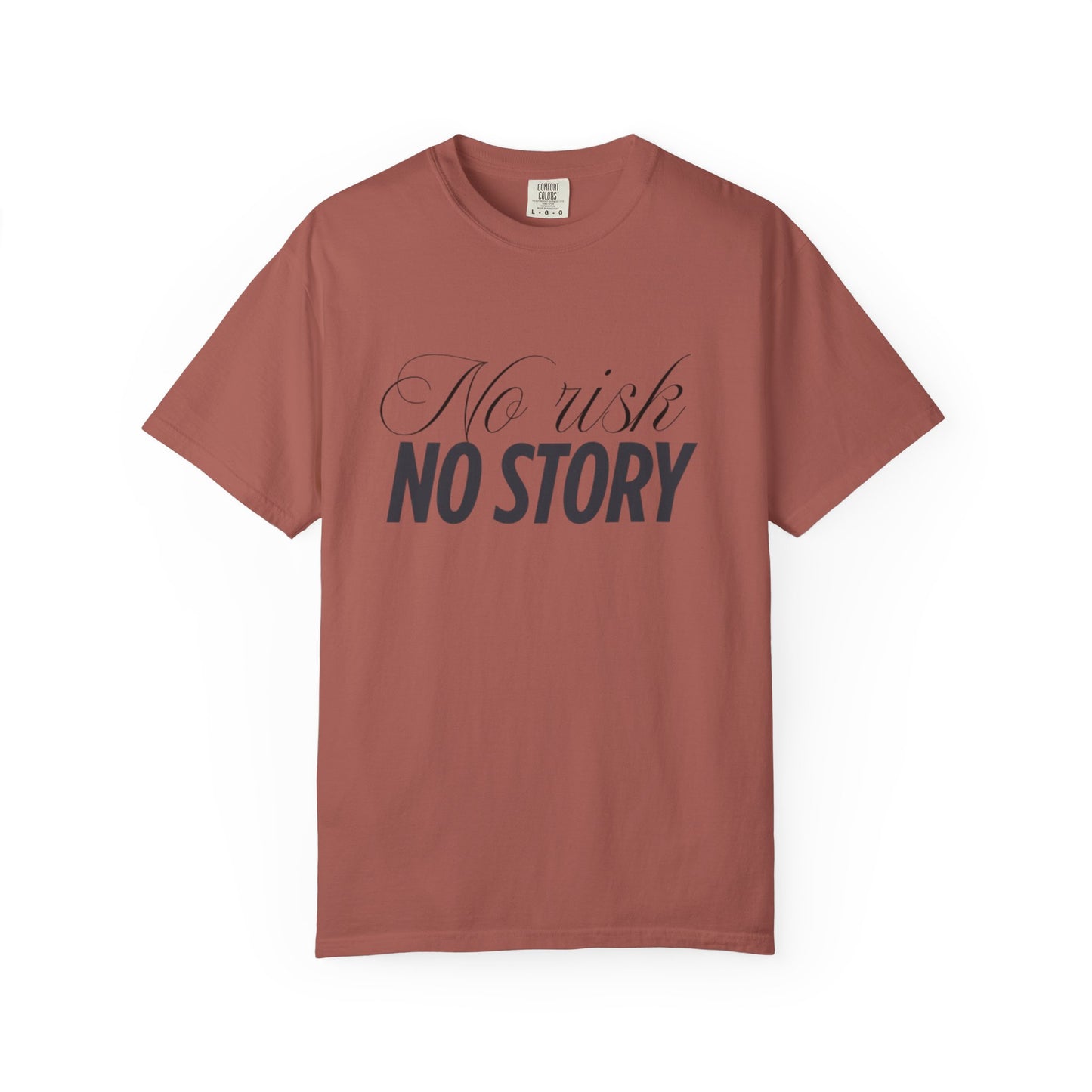 Unisex Garment-Dyed T-shirt - No risk, no story