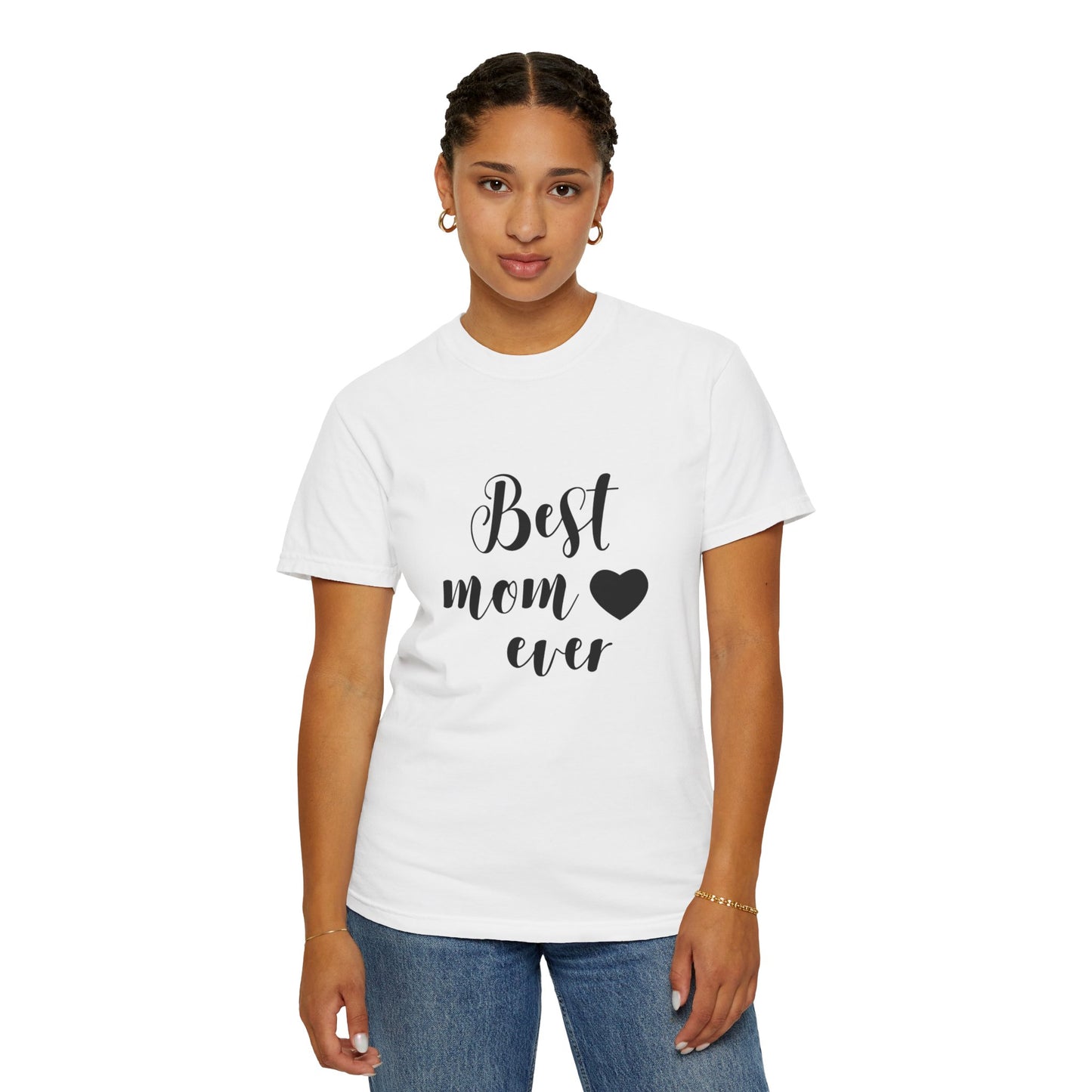 Best Mom Ever T-Shirt, Gift for Mom, Mother's Day Tee, Funny Mom Shirt, Unisex Casual Wear
