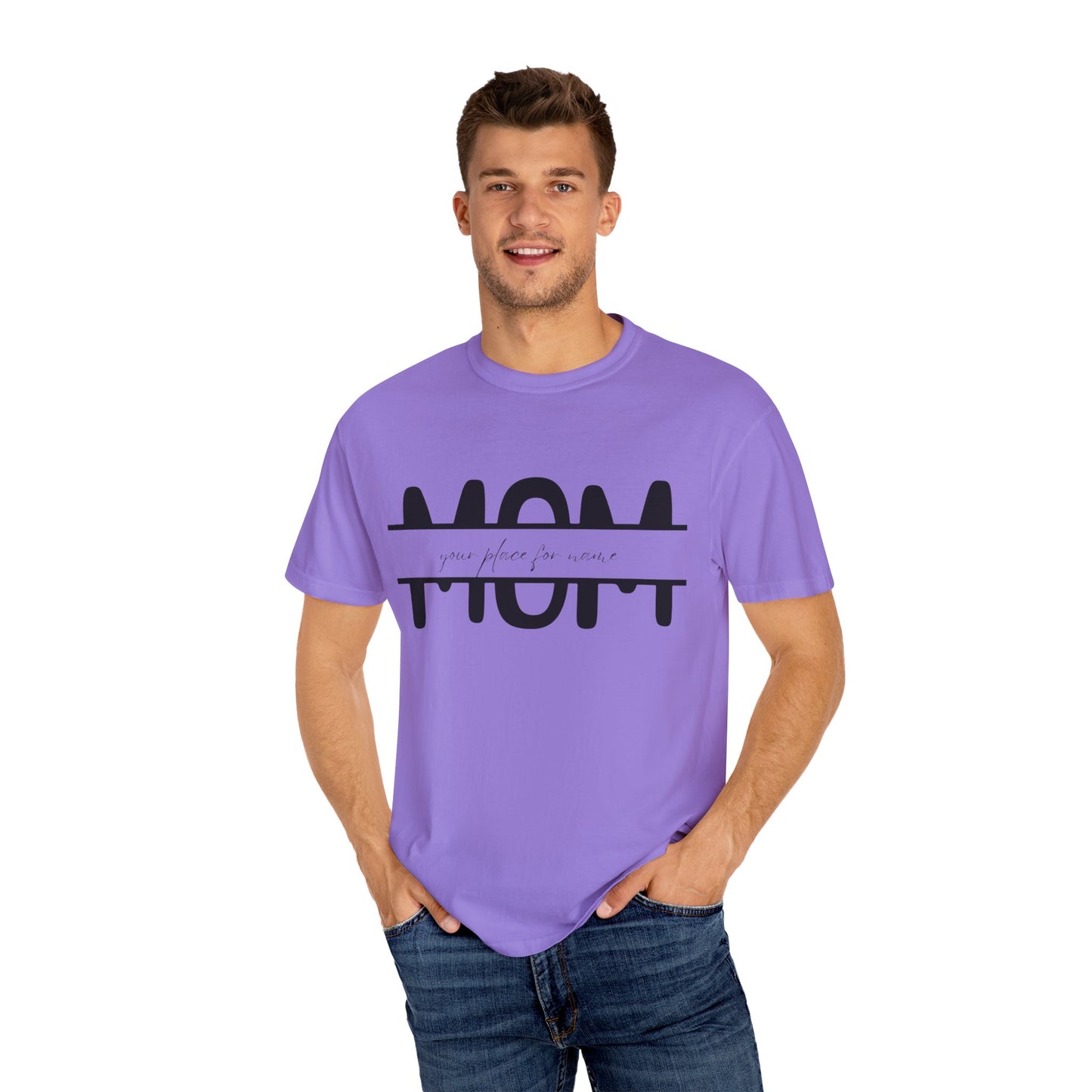 Garment-Dyed Mothers Day T-Shirt - Personalization Option