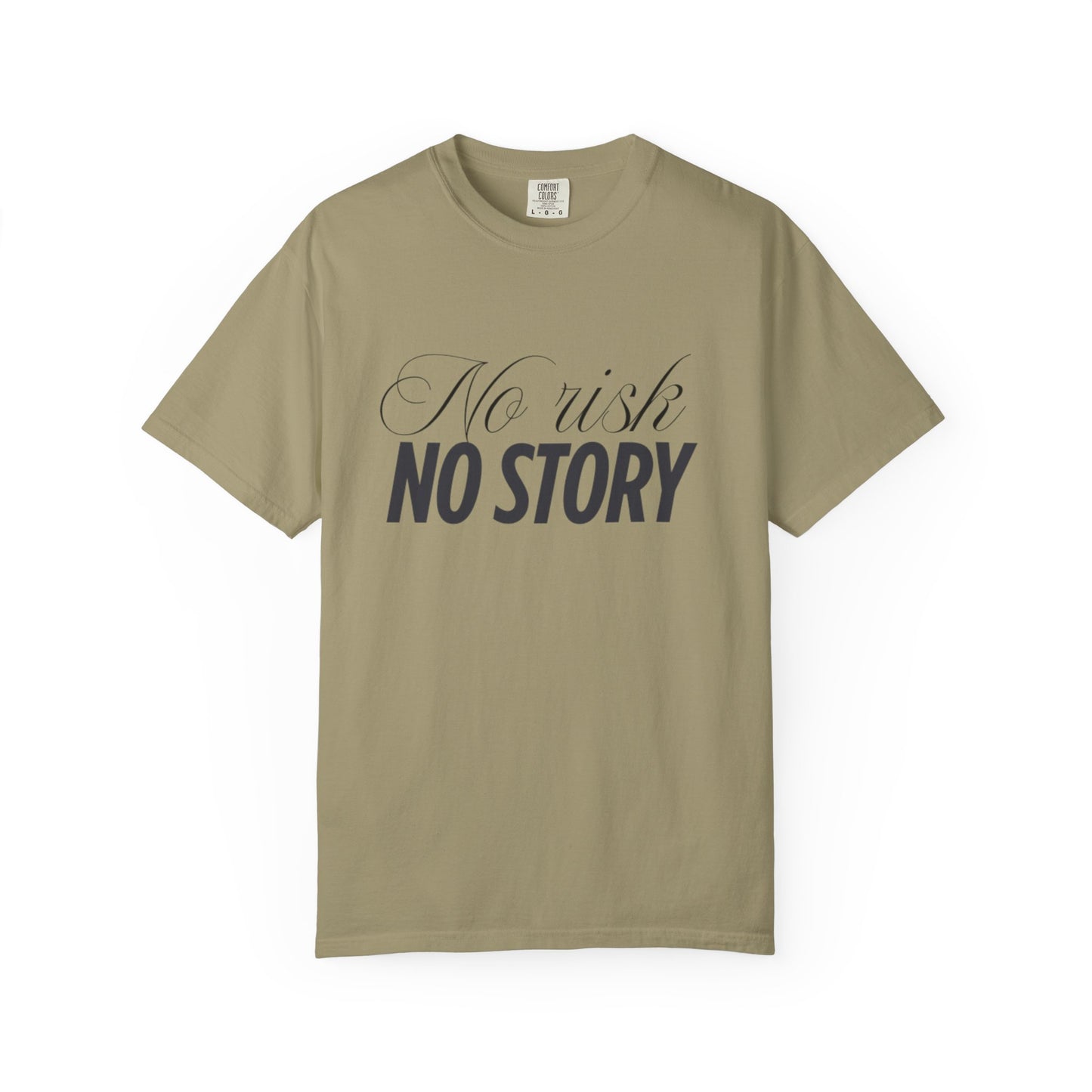 Unisex Garment-Dyed T-shirt - No risk, no story