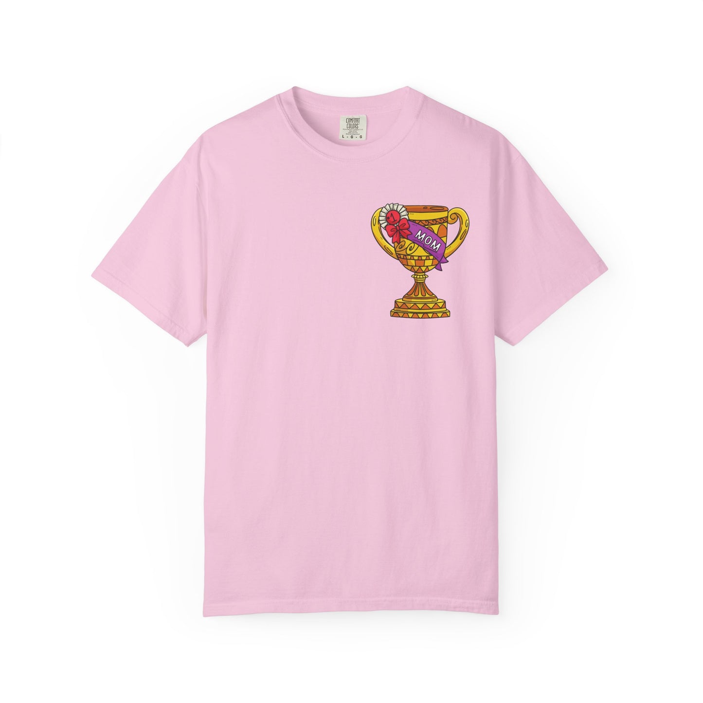 Mom Trophy Unisex Garment-Dyed T-shirt
