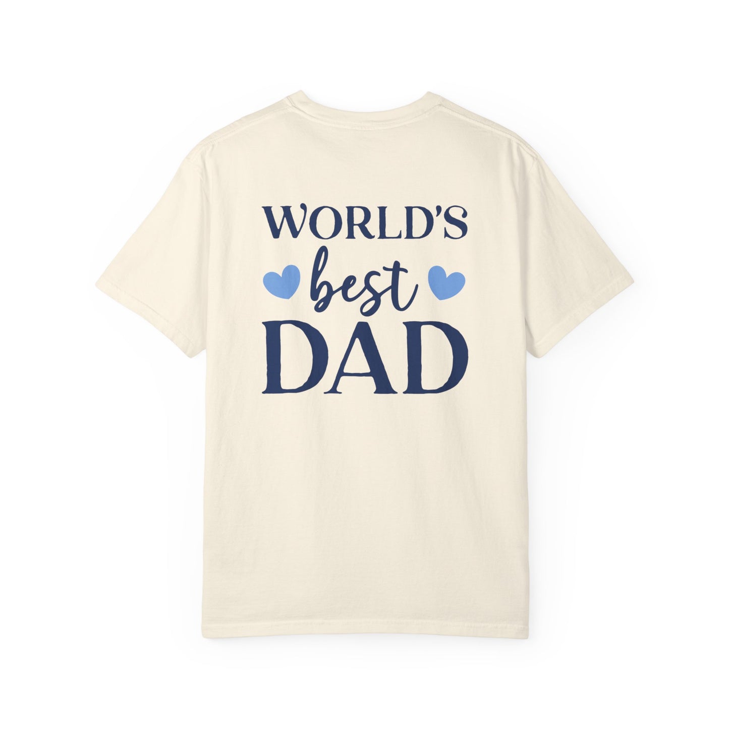 World's Best Dad T-Shirt - Unisex Garment-Dyed Tee for Father's Day