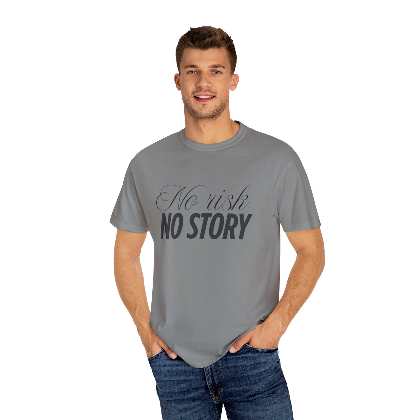 Unisex Garment-Dyed T-shirt - No risk, no story