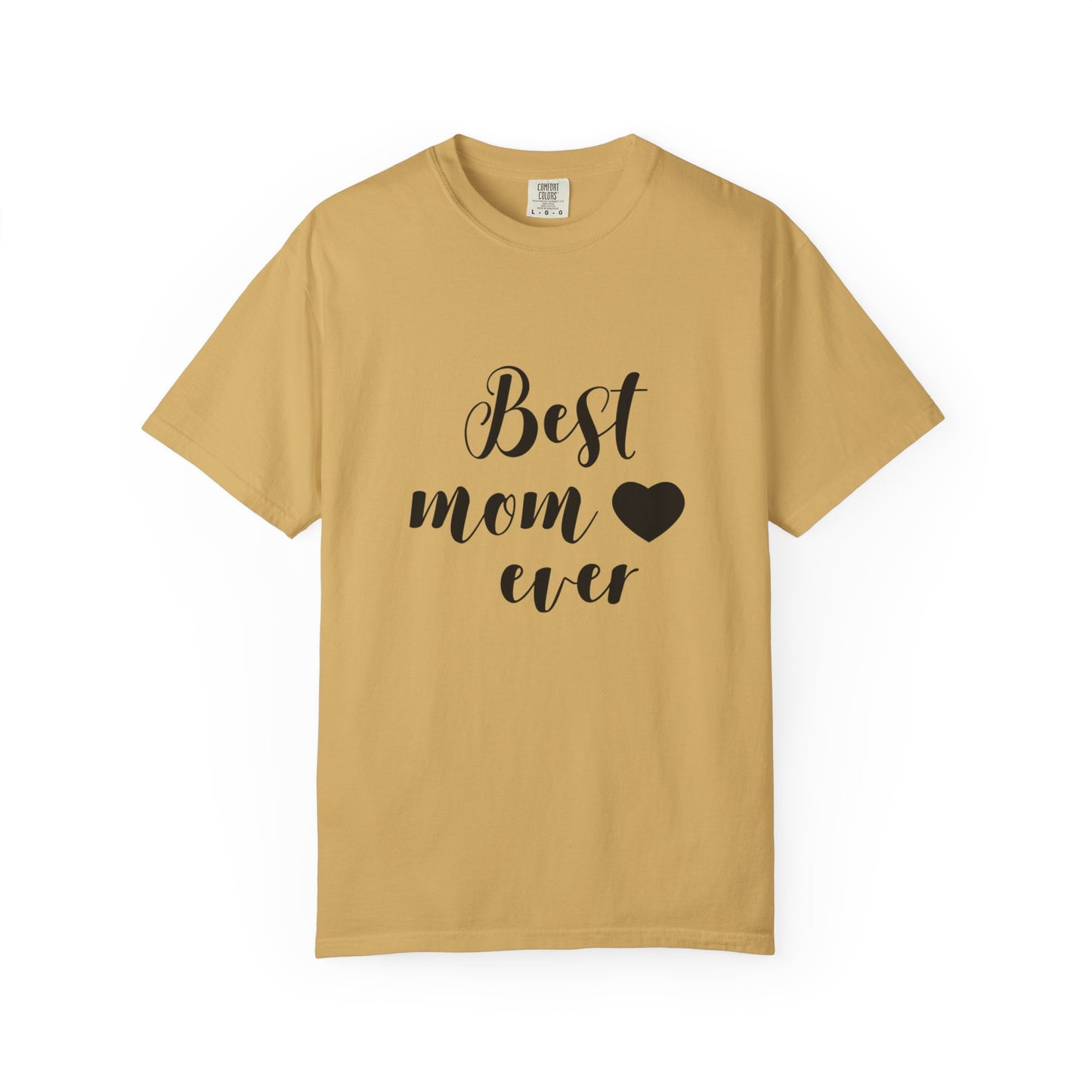 Best Mom Ever T-Shirt, Gift for Mom, Mother's Day Tee, Funny Mom Shirt, Unisex Casual Wear