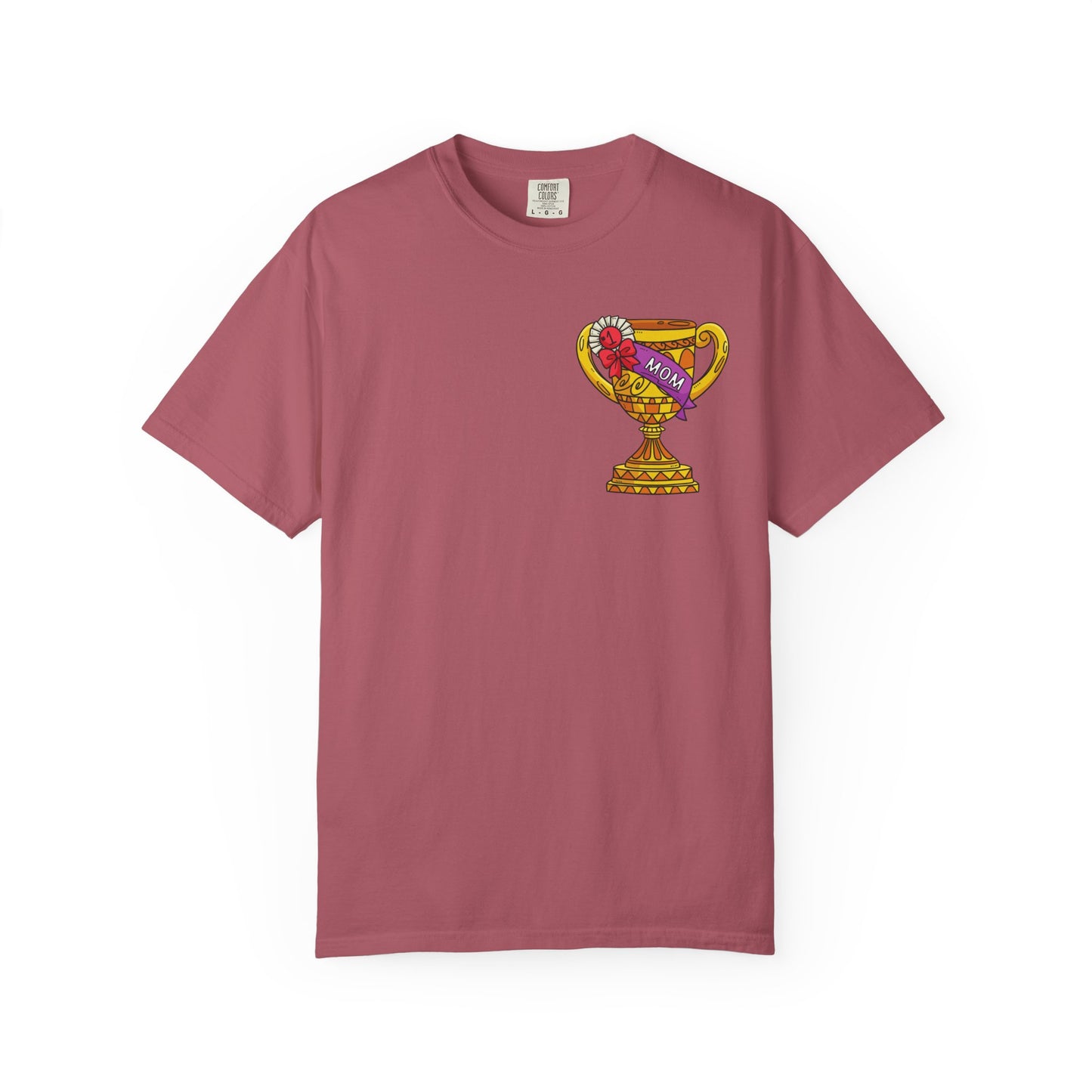 Mom Trophy Unisex Garment-Dyed T-shirt